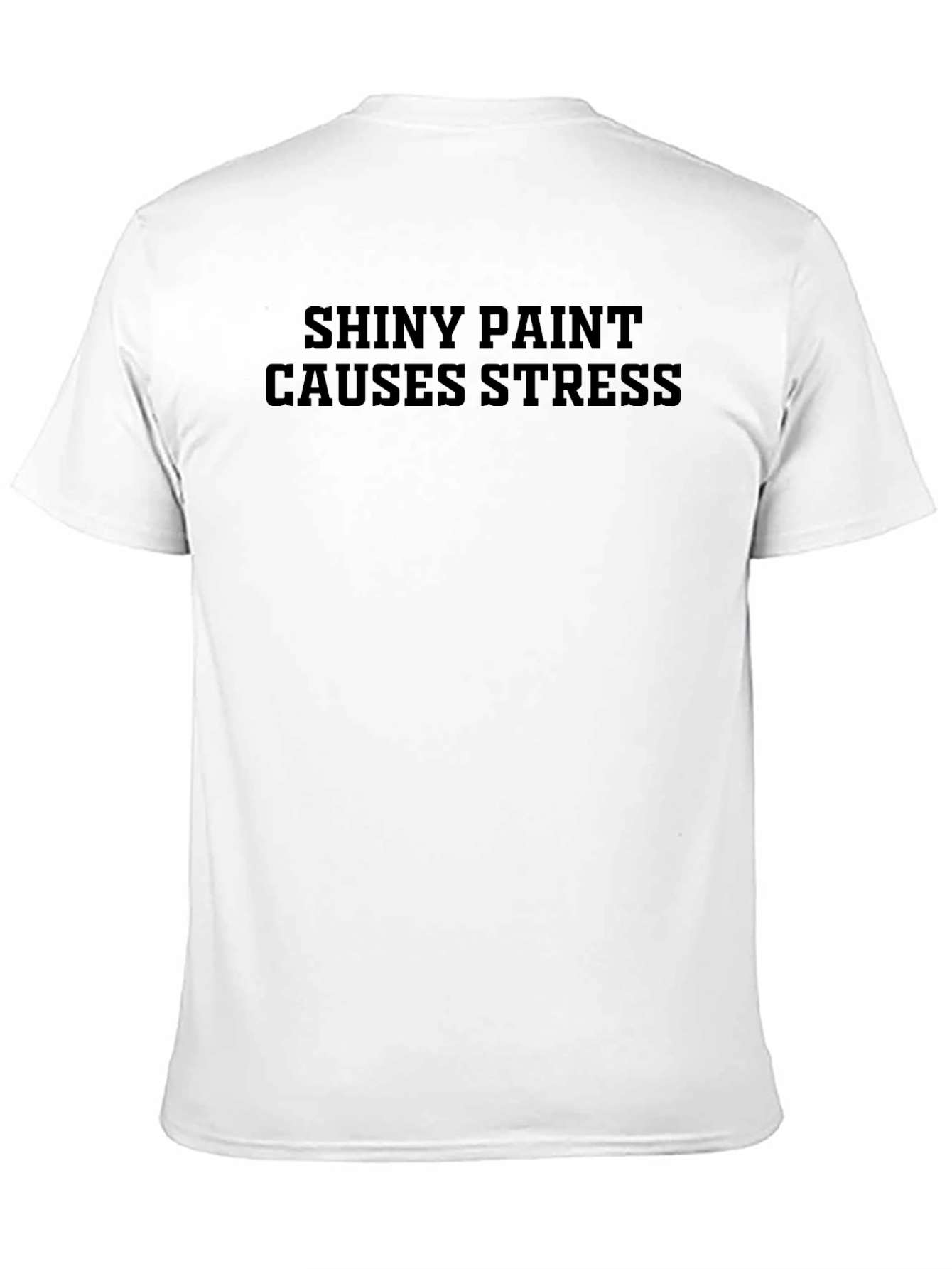 Shiny Paint Causes Stress Black Graphic Tee