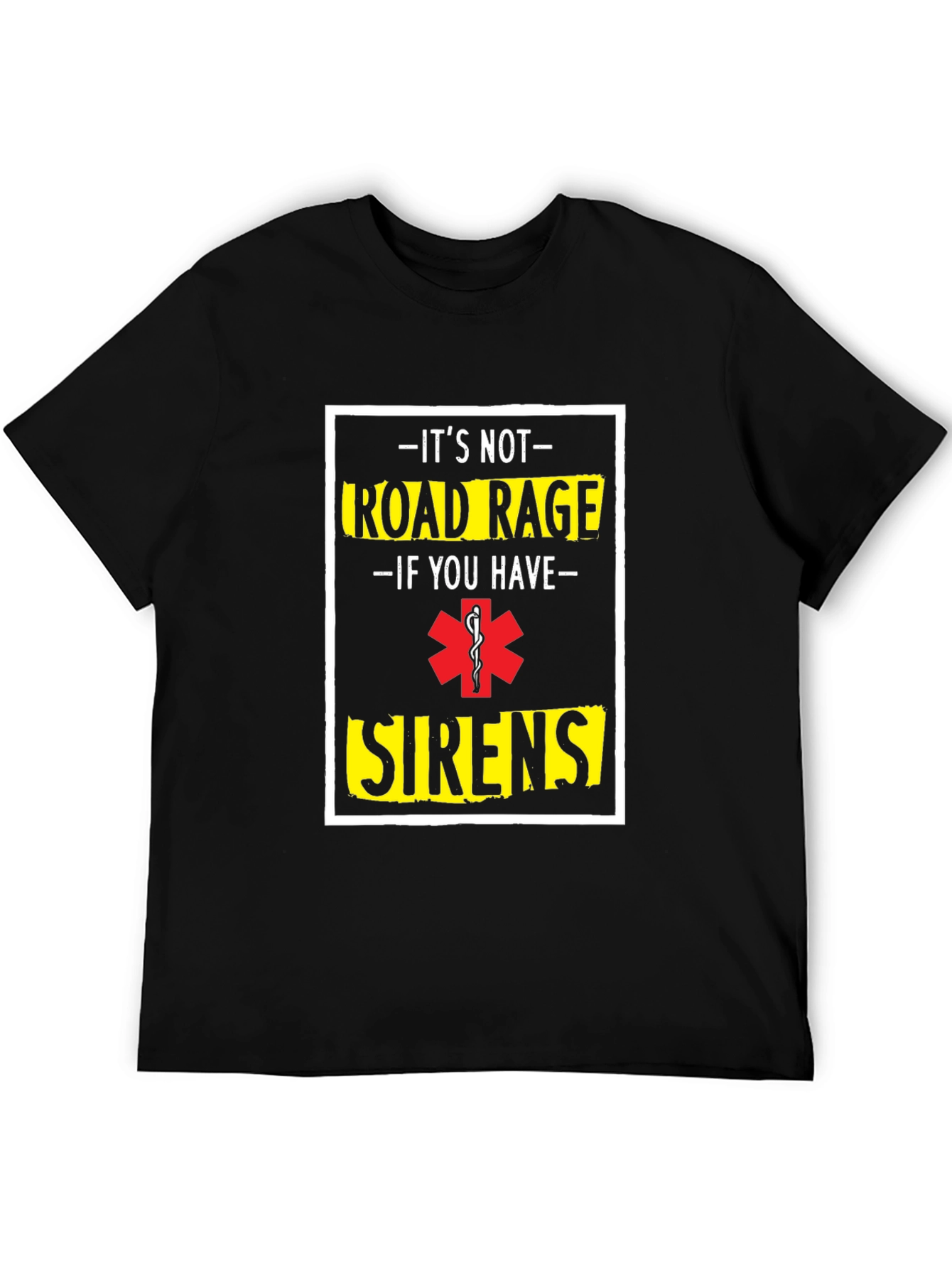 Road Rage Sirens T-Shirt