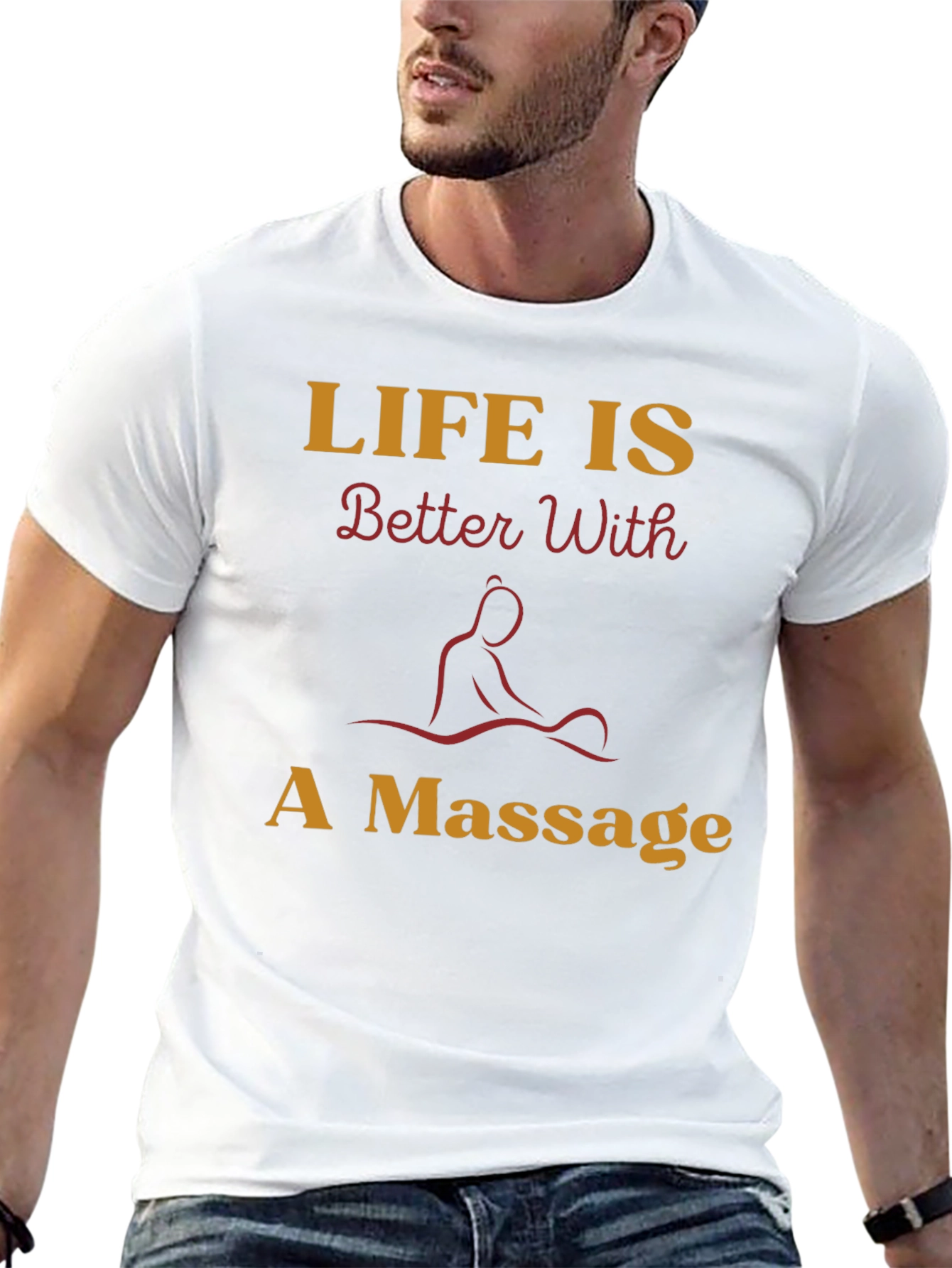 Life is Better With A Massage Graphic T-Shirt