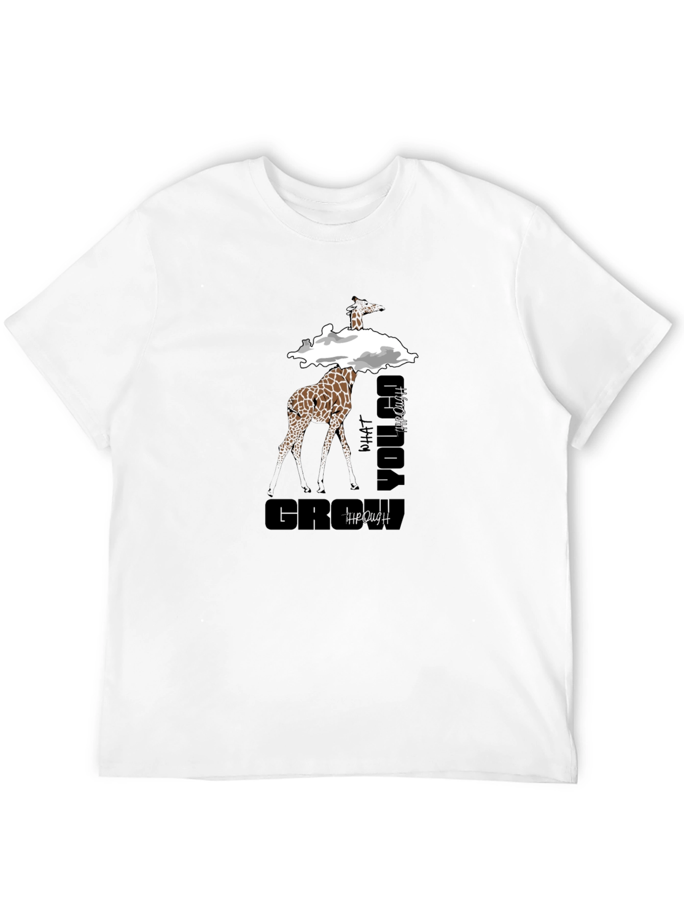 Giraffe What You Grow Through Graphic T-Shirt