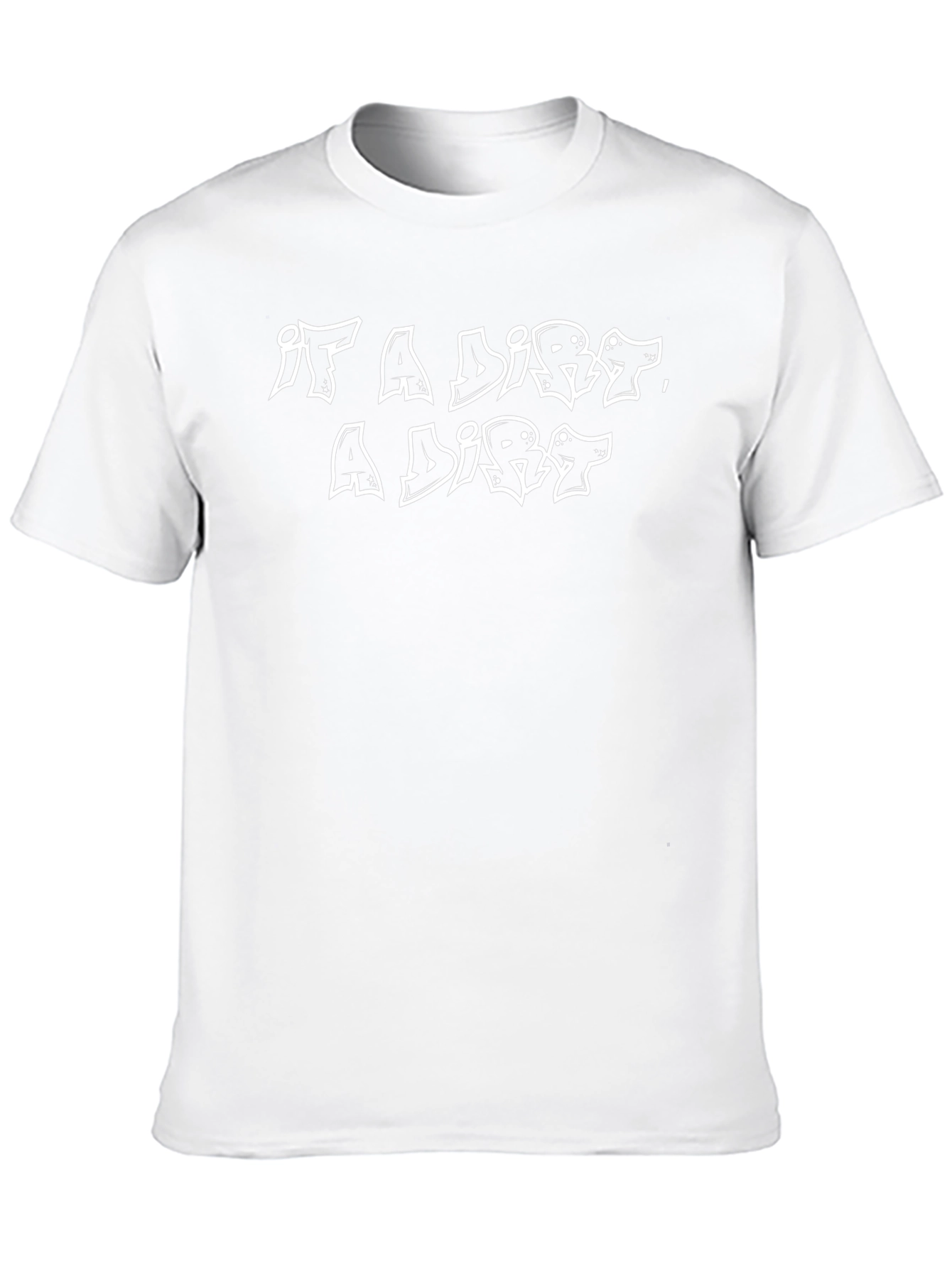 It A Dirt A Dirt - Black Graphic Tee