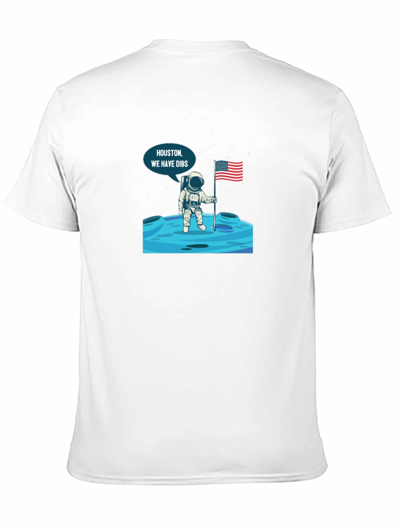 Houston We Have Dibs! Astronaut Graphic Tee