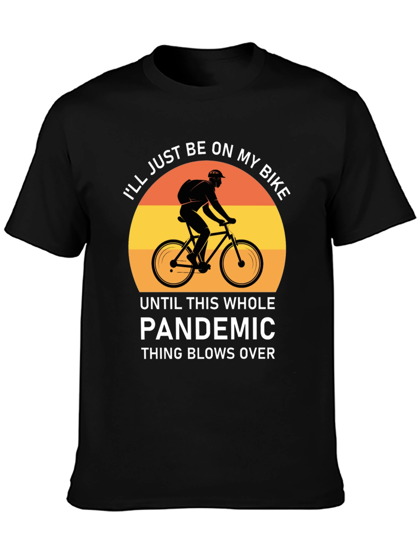 Bike Pandemic T-Shirt - Stay Safe & Ride On!