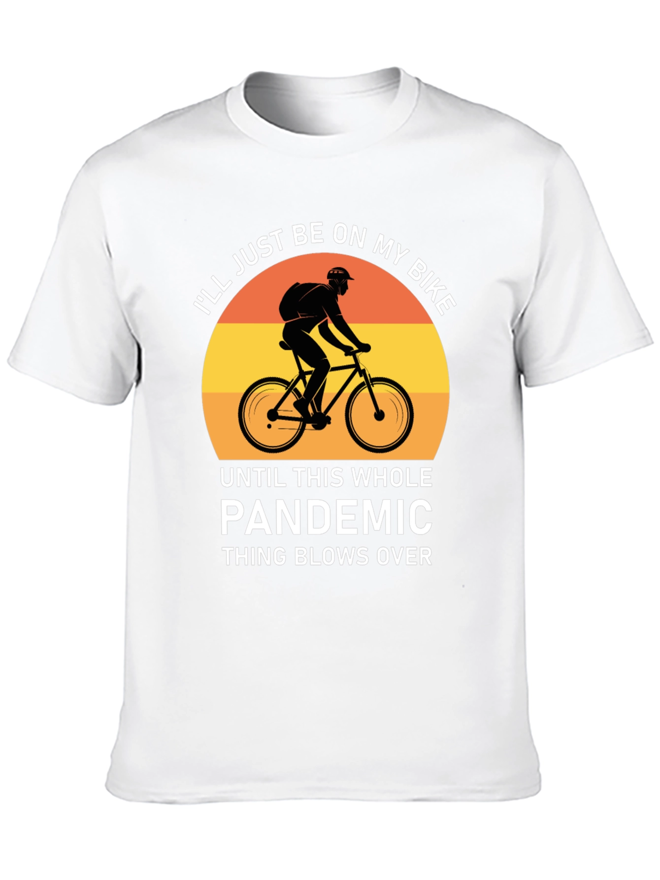 Bike Pandemic T-Shirt - Stay Safe & Ride On!