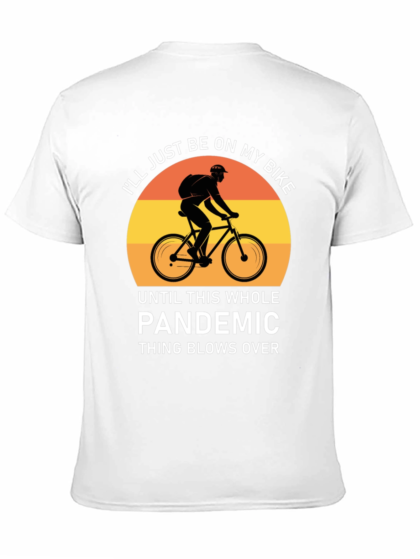 Bike Pandemic T-Shirt - Stay Safe & Ride On!