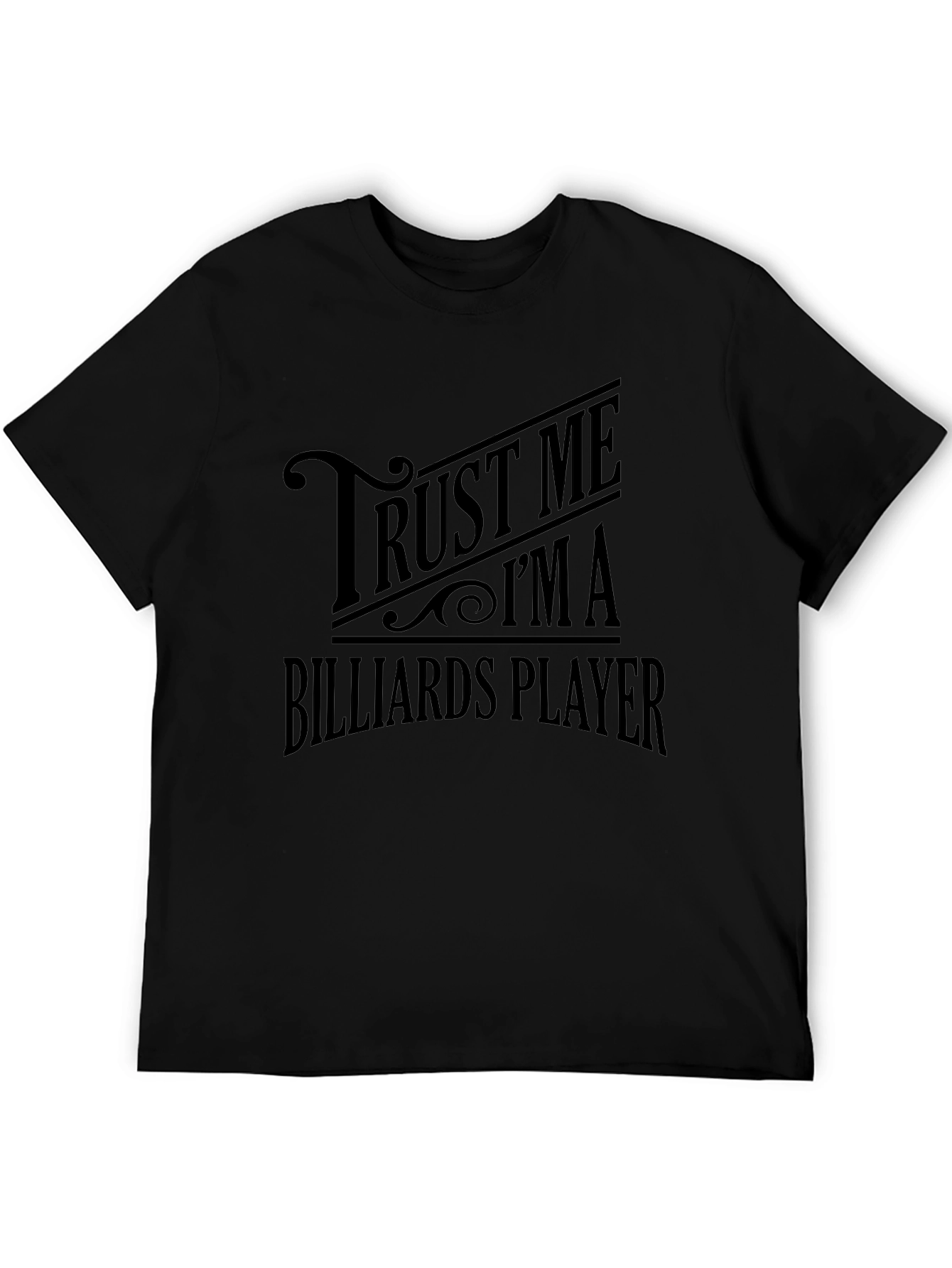 Trust Me Im A Billiards Player Mens Black T-Shirt