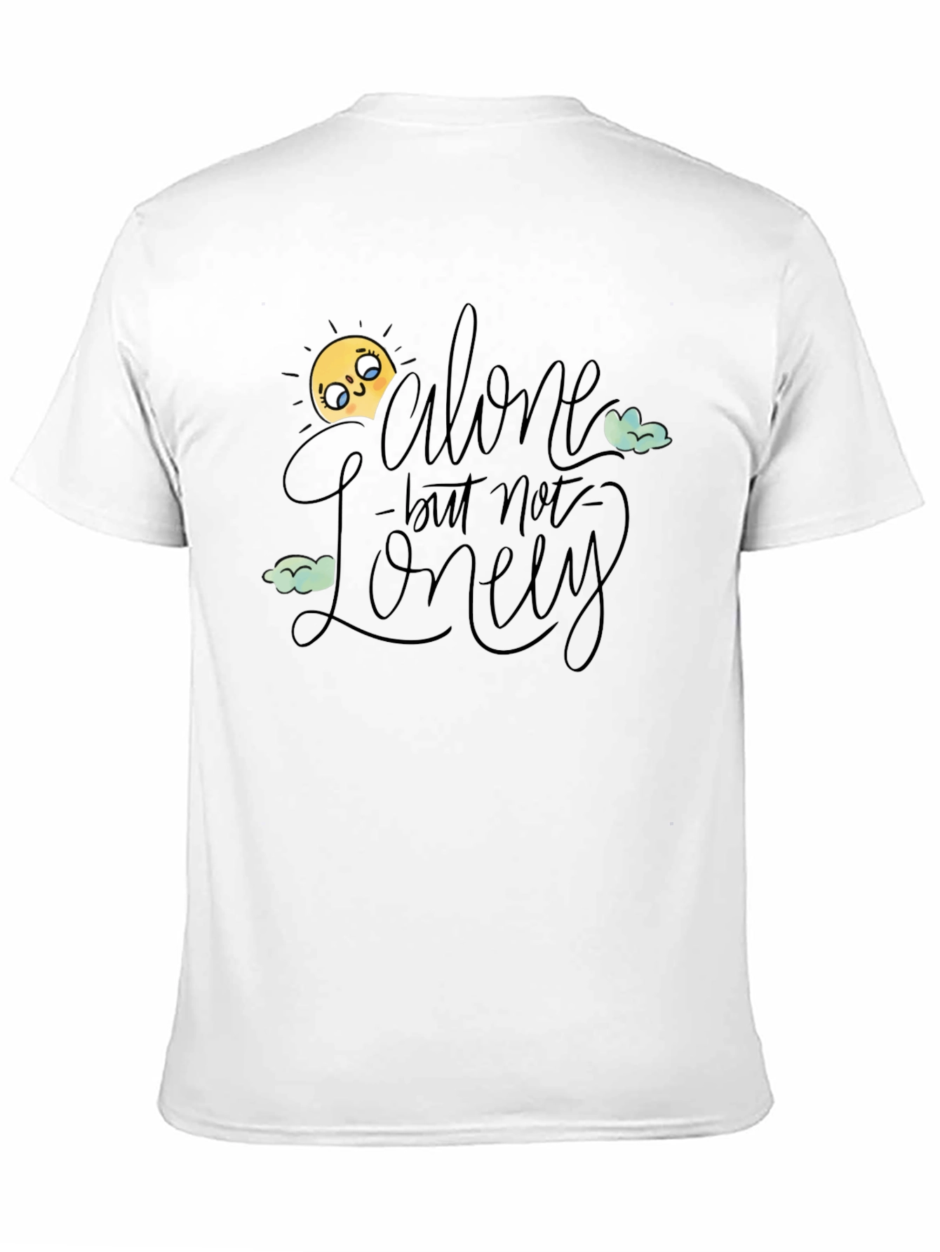 Alone but Not Lonely Graphic T-Shirt