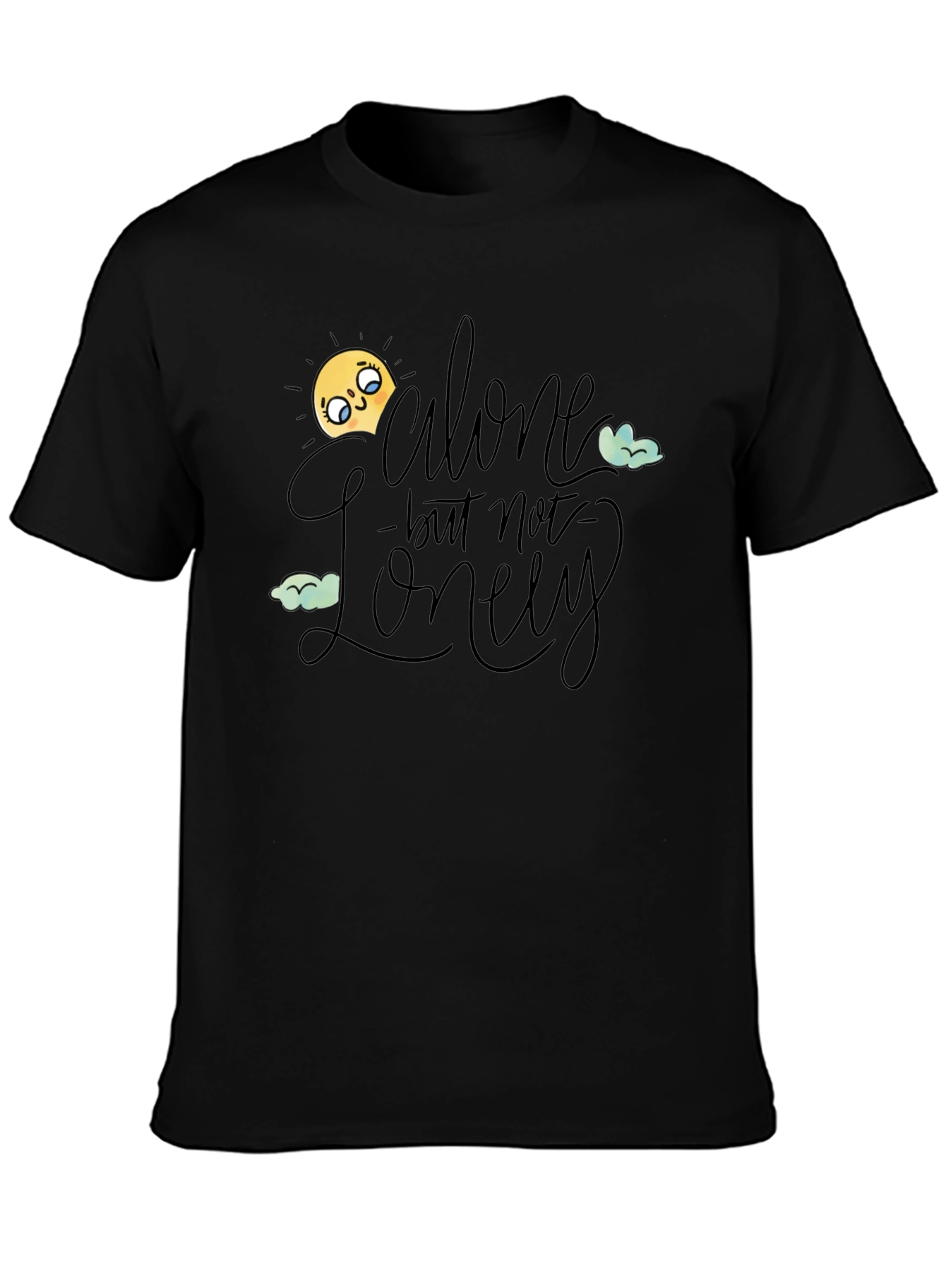 Alone but Not Lonely Graphic T-Shirt