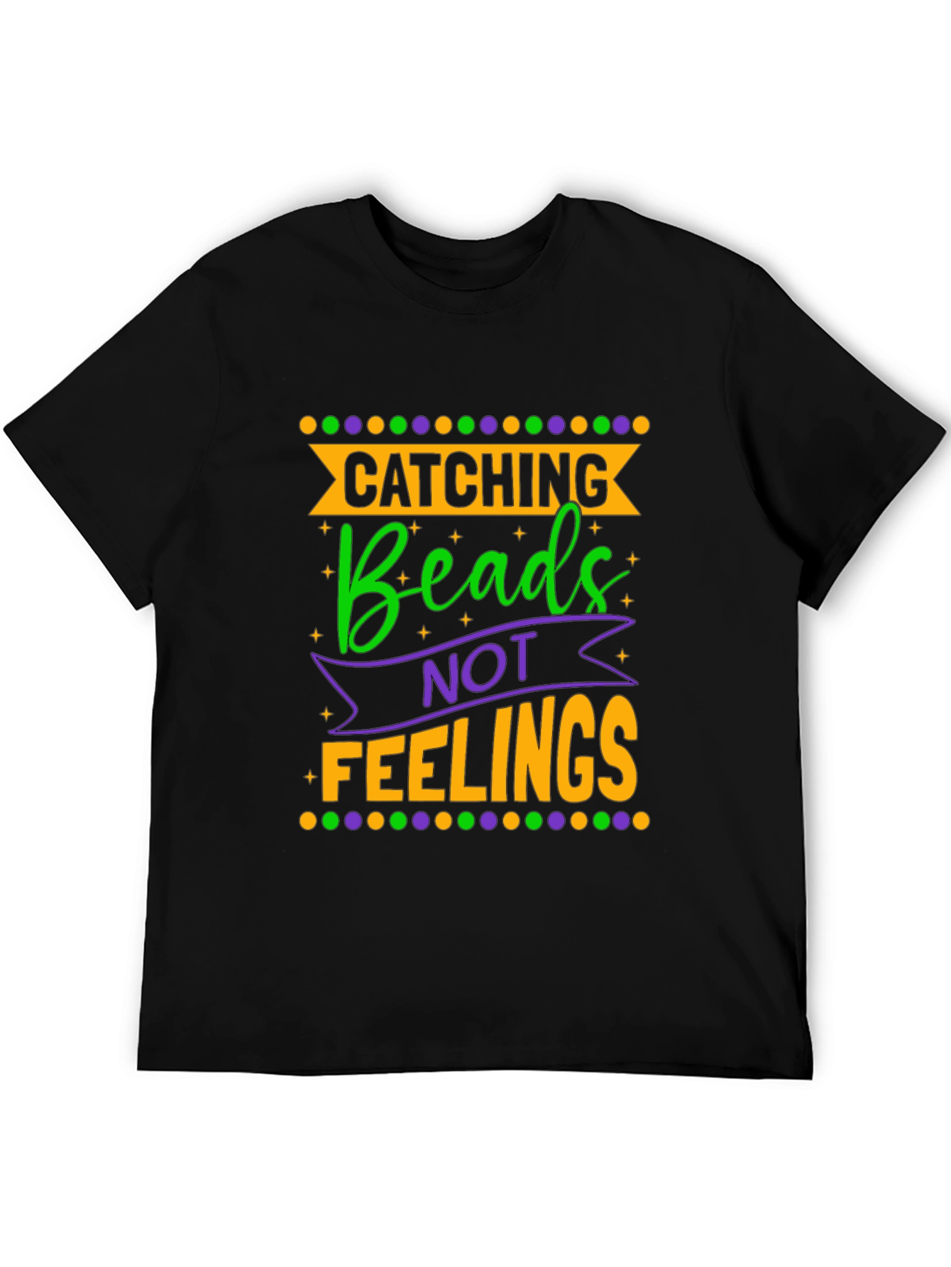 Catching Beads Not Feelings Graphic Tee