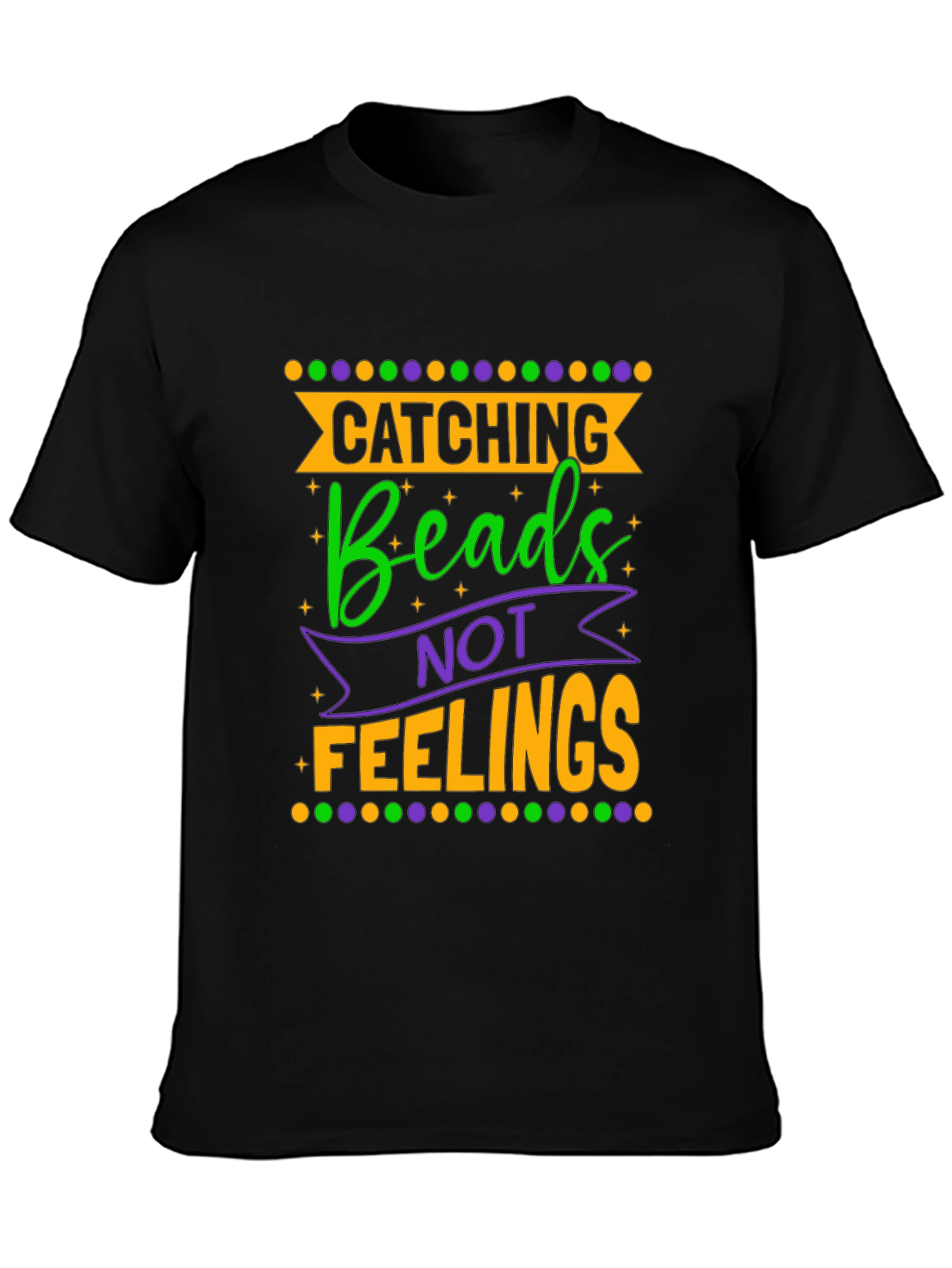 Catching Beads Not Feelings Graphic Tee