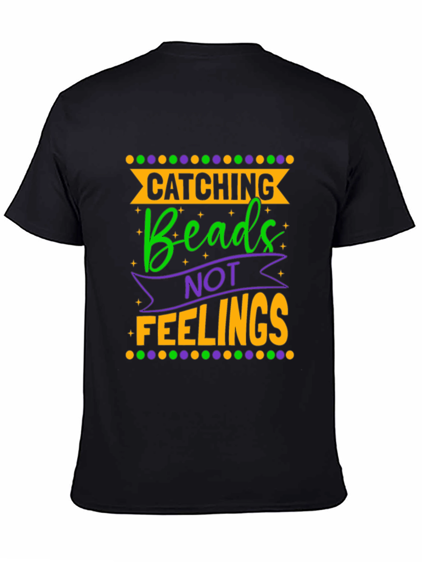 Catching Beads Not Feelings Graphic Tee
