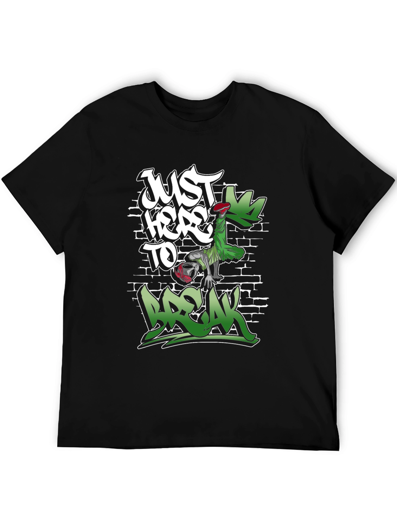 Just Here to Break Black Graphic Tee