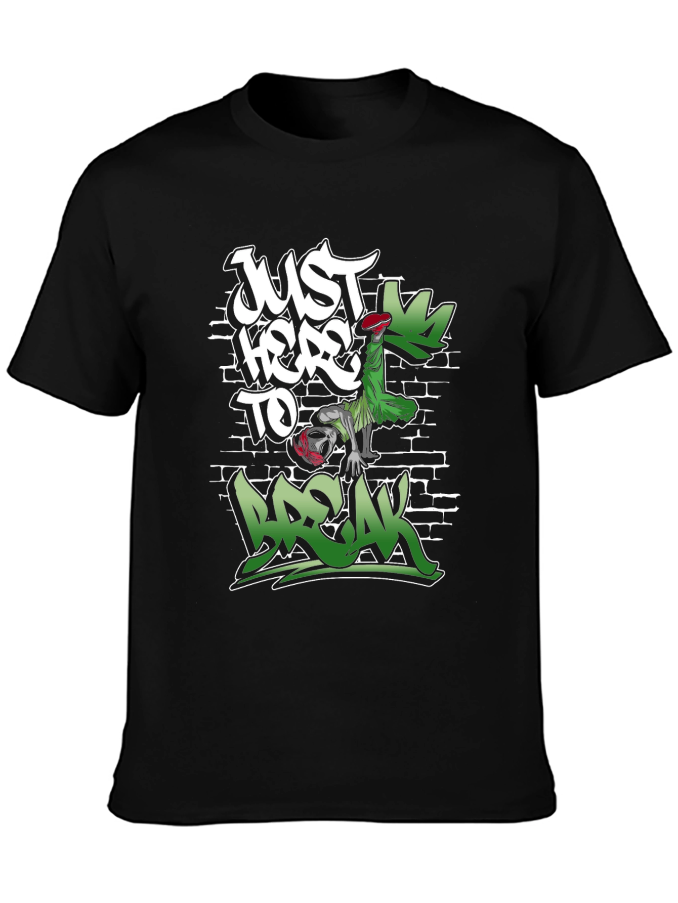 Just Here to Break Black Graphic Tee