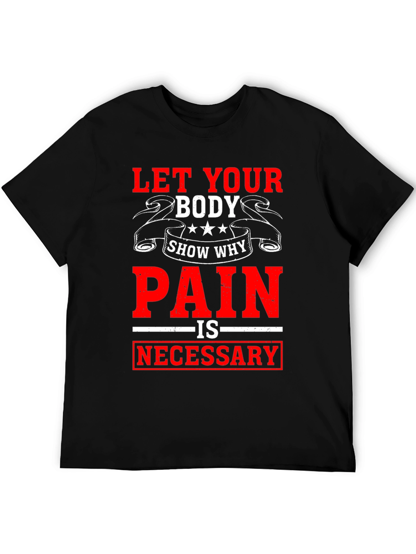 Motivational Workout T-Shirt: Pain is Necessary
