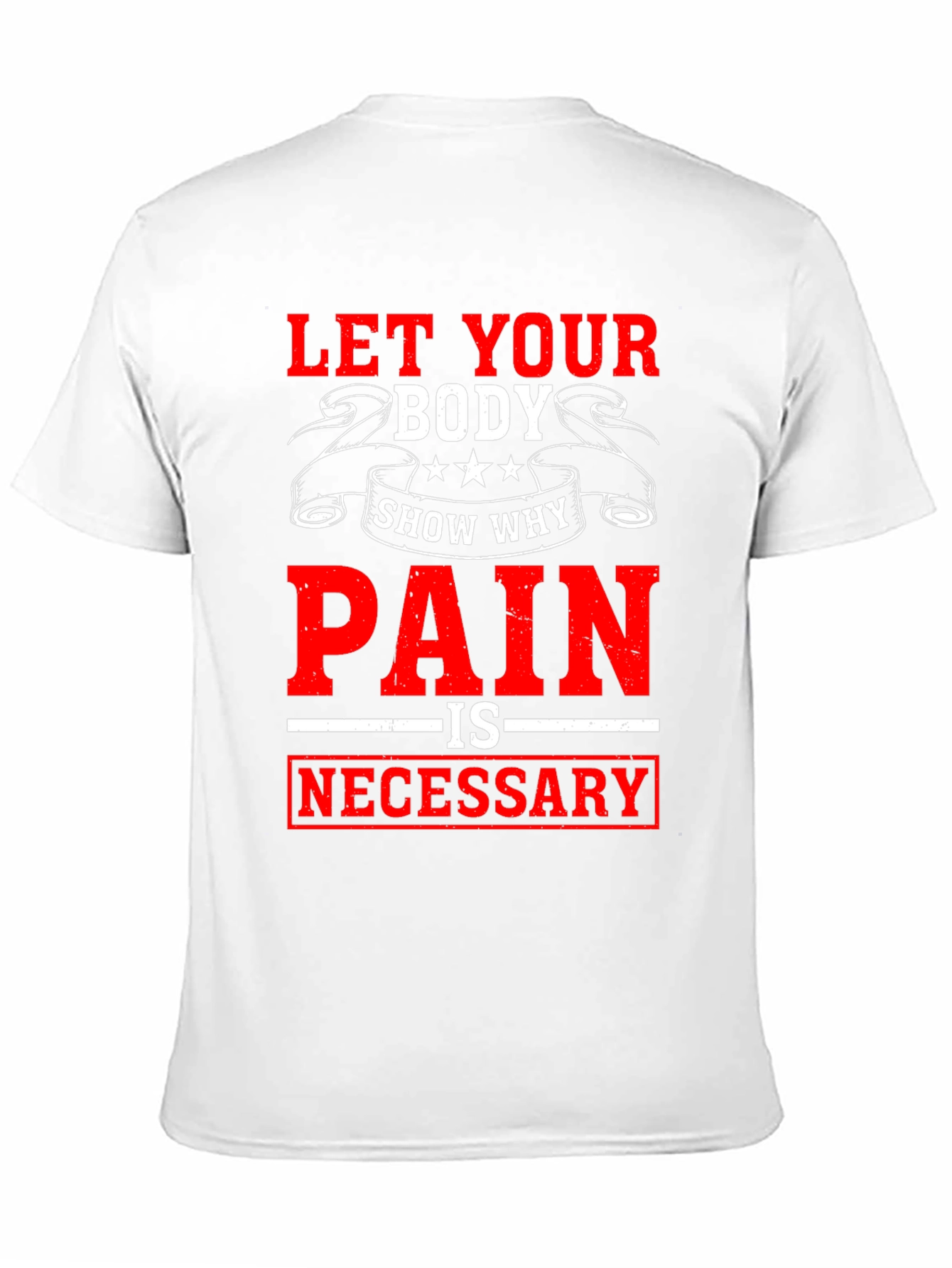 Motivational Workout T-Shirt: Pain is Necessary