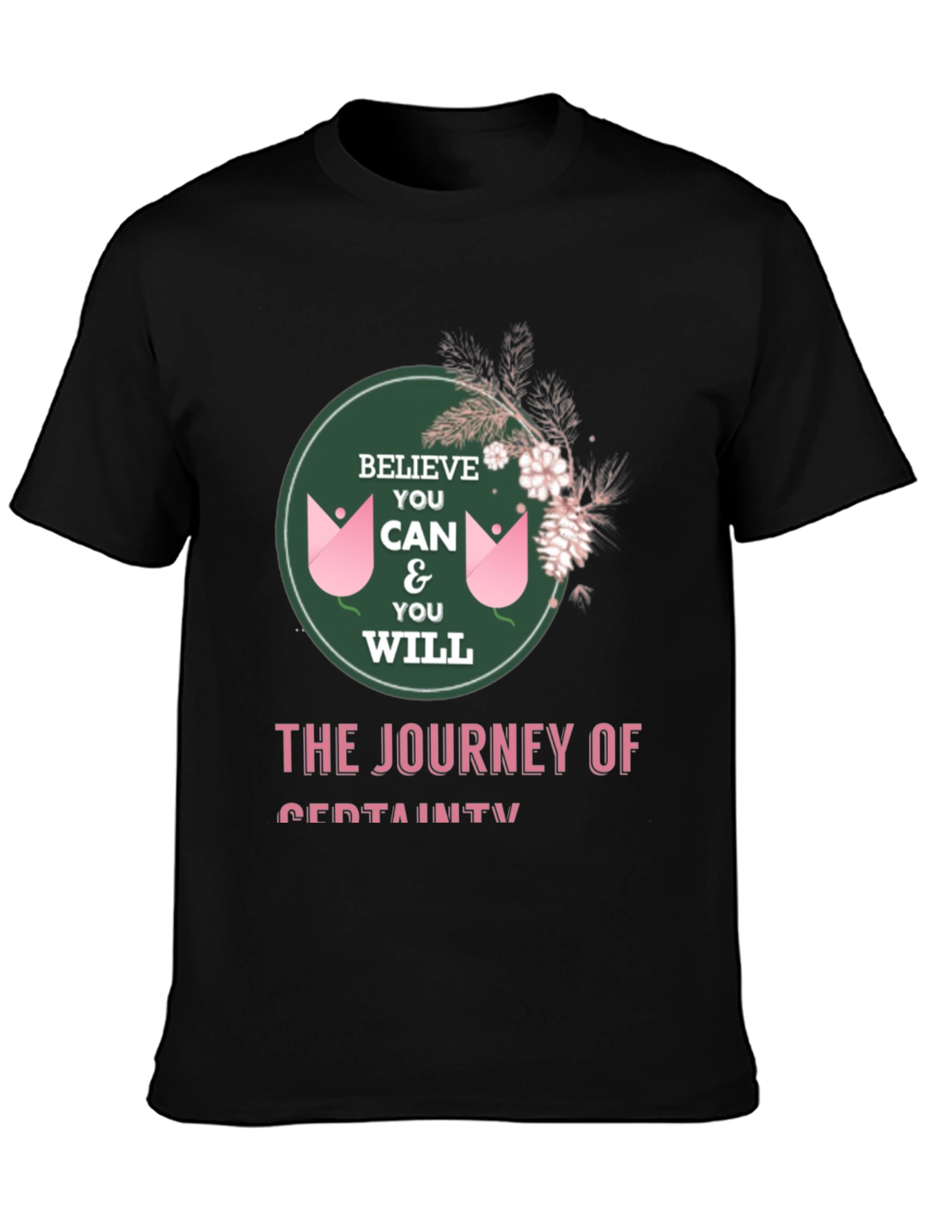Believe You Can T-Shirt