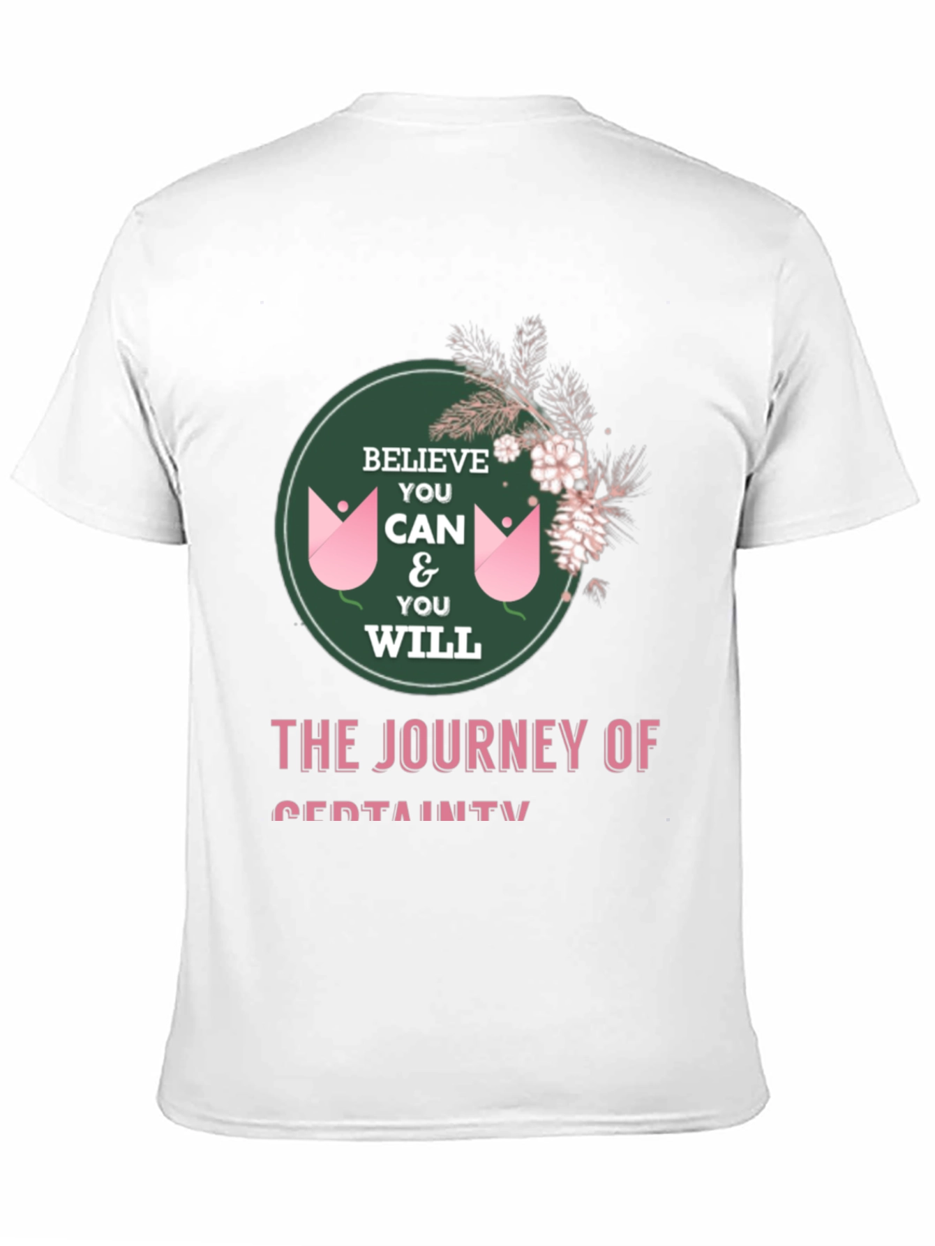 Believe You Can T-Shirt