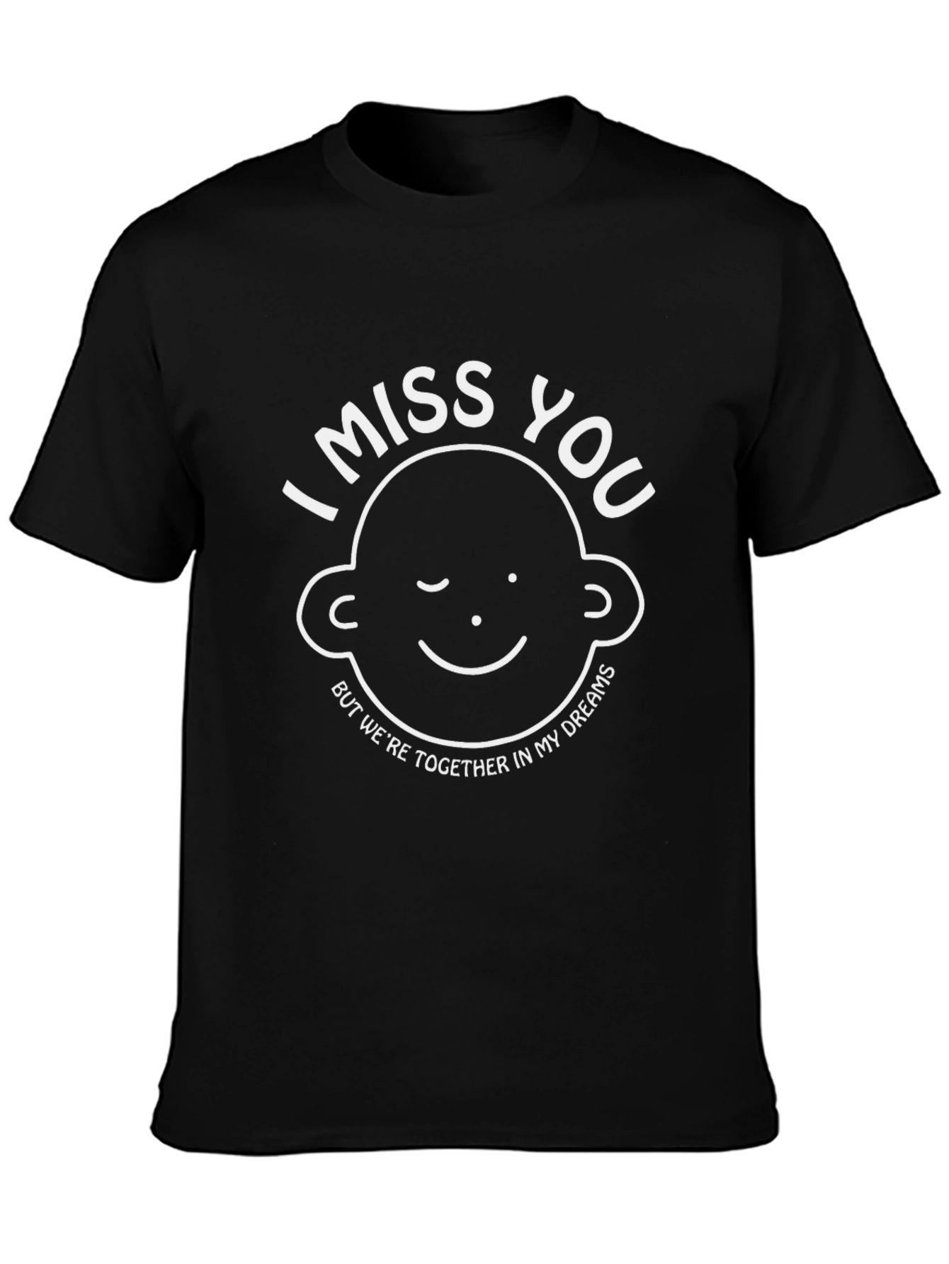 I Miss You Graphic Tee