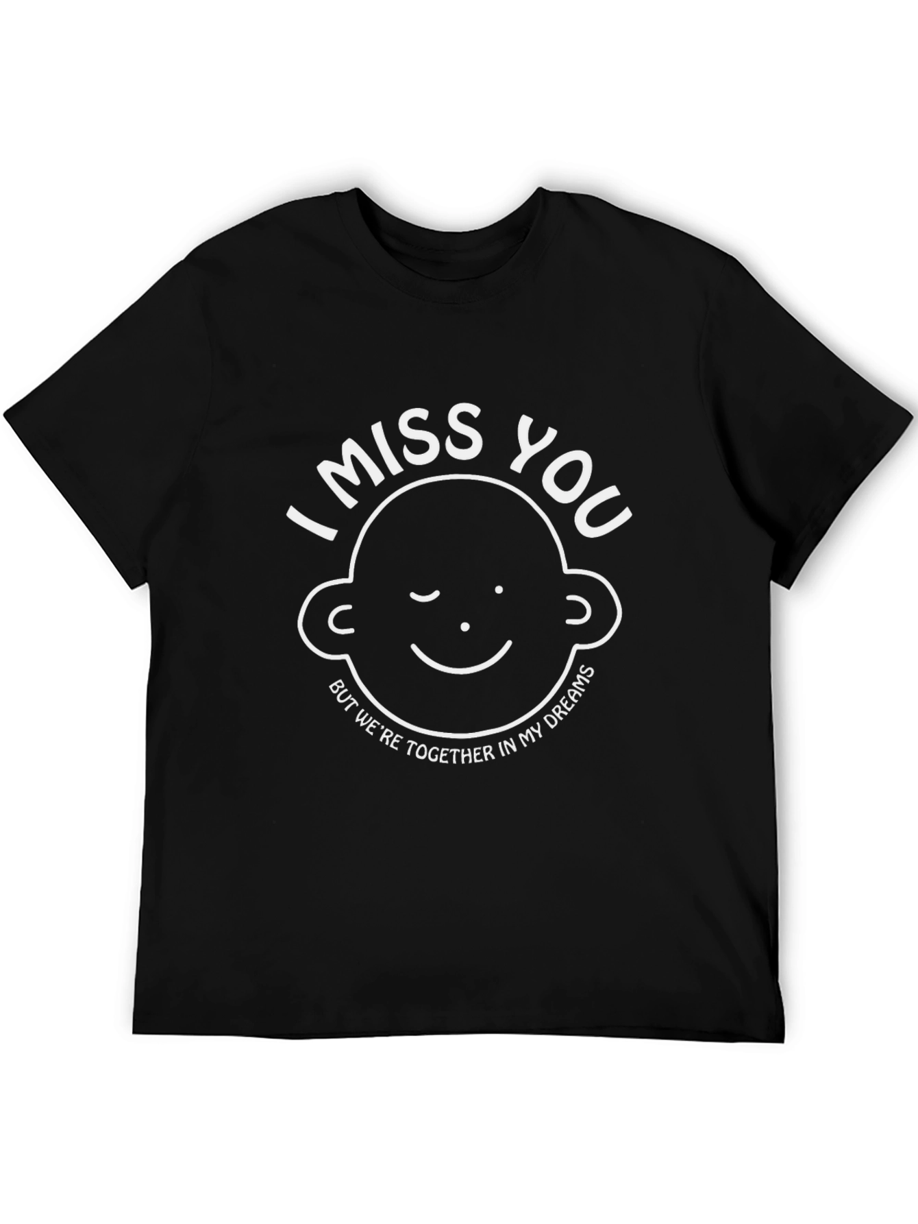 I Miss You Graphic Tee