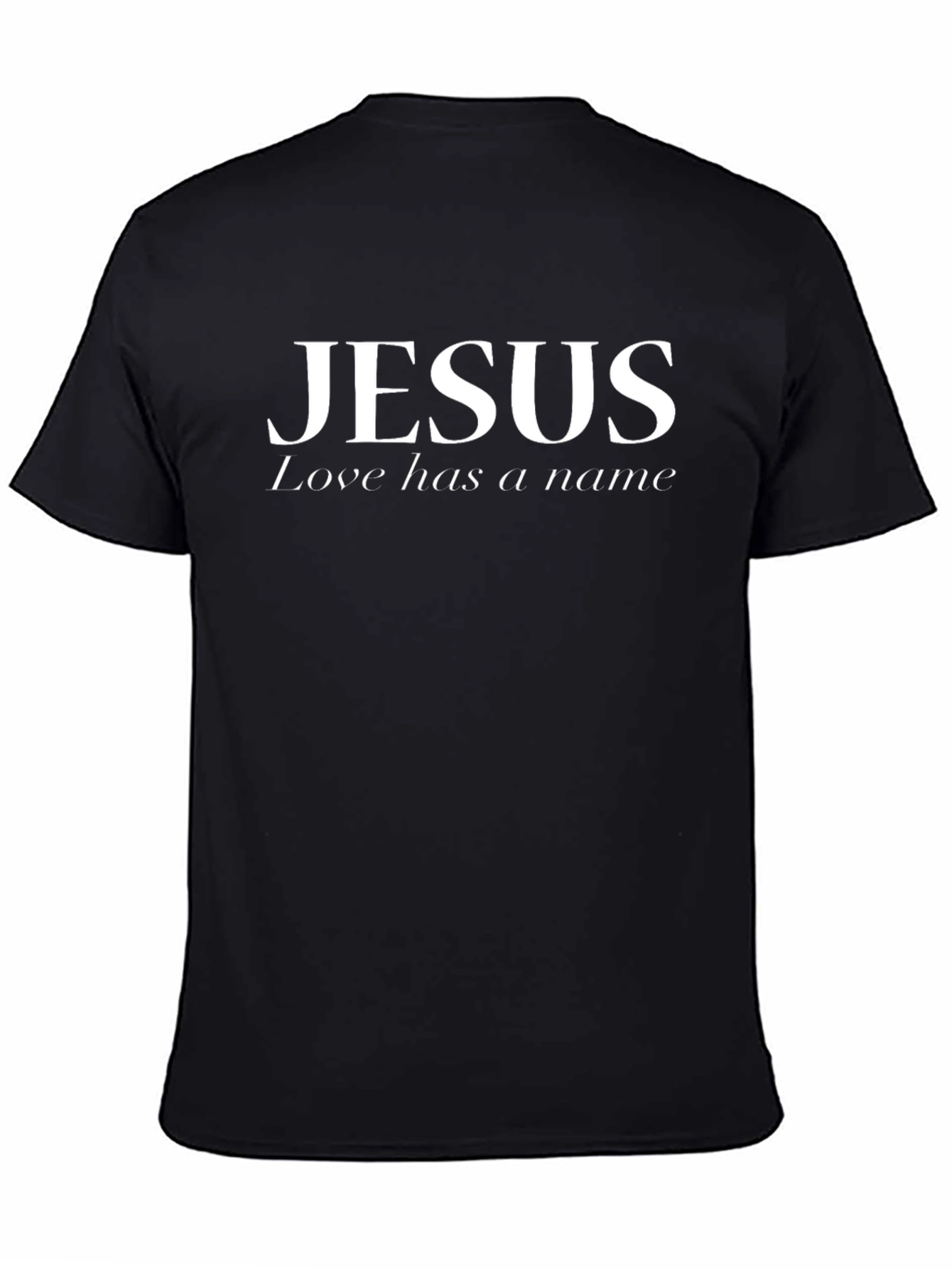 Jesus Love Has a Name Black T-Shirt