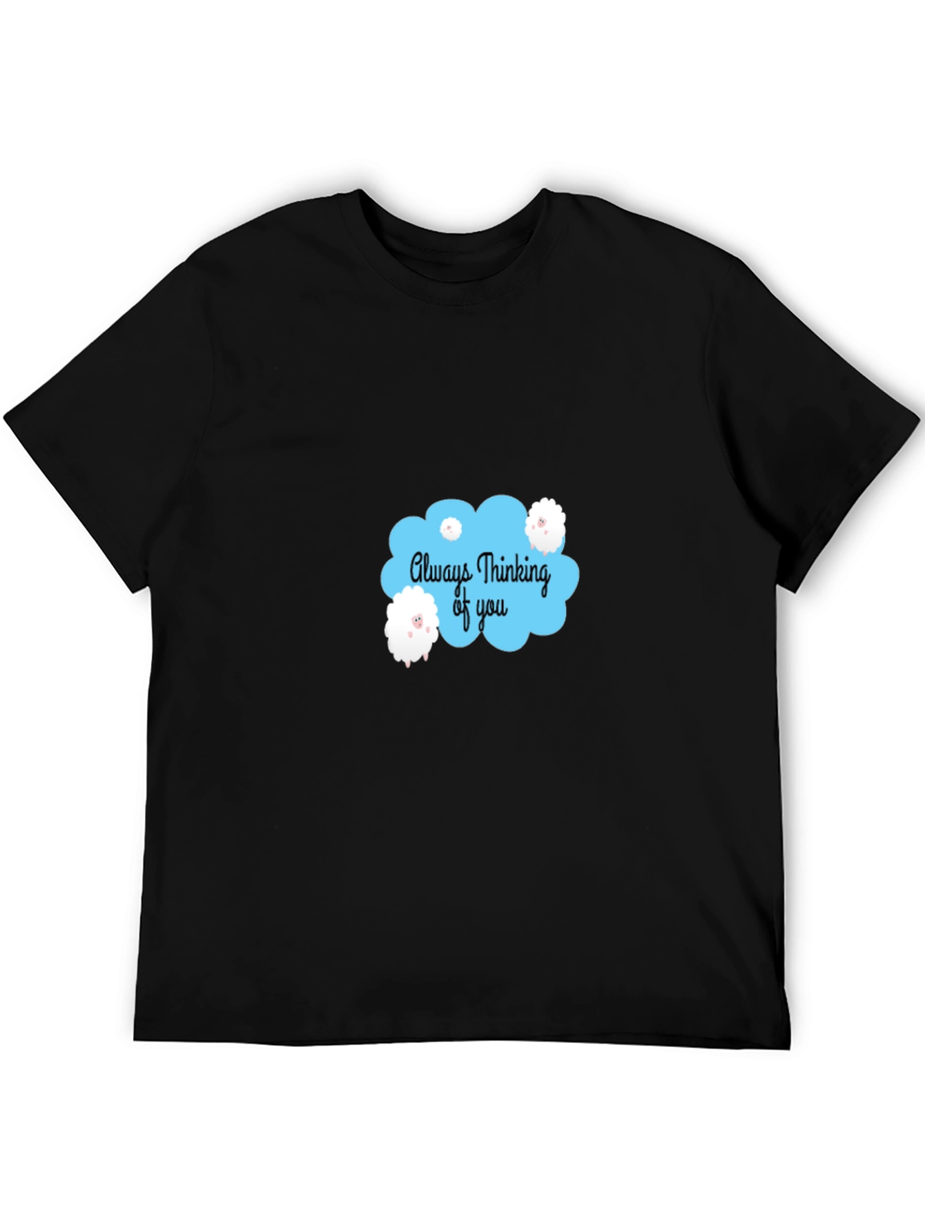 Always Thinking of You T-Shirt