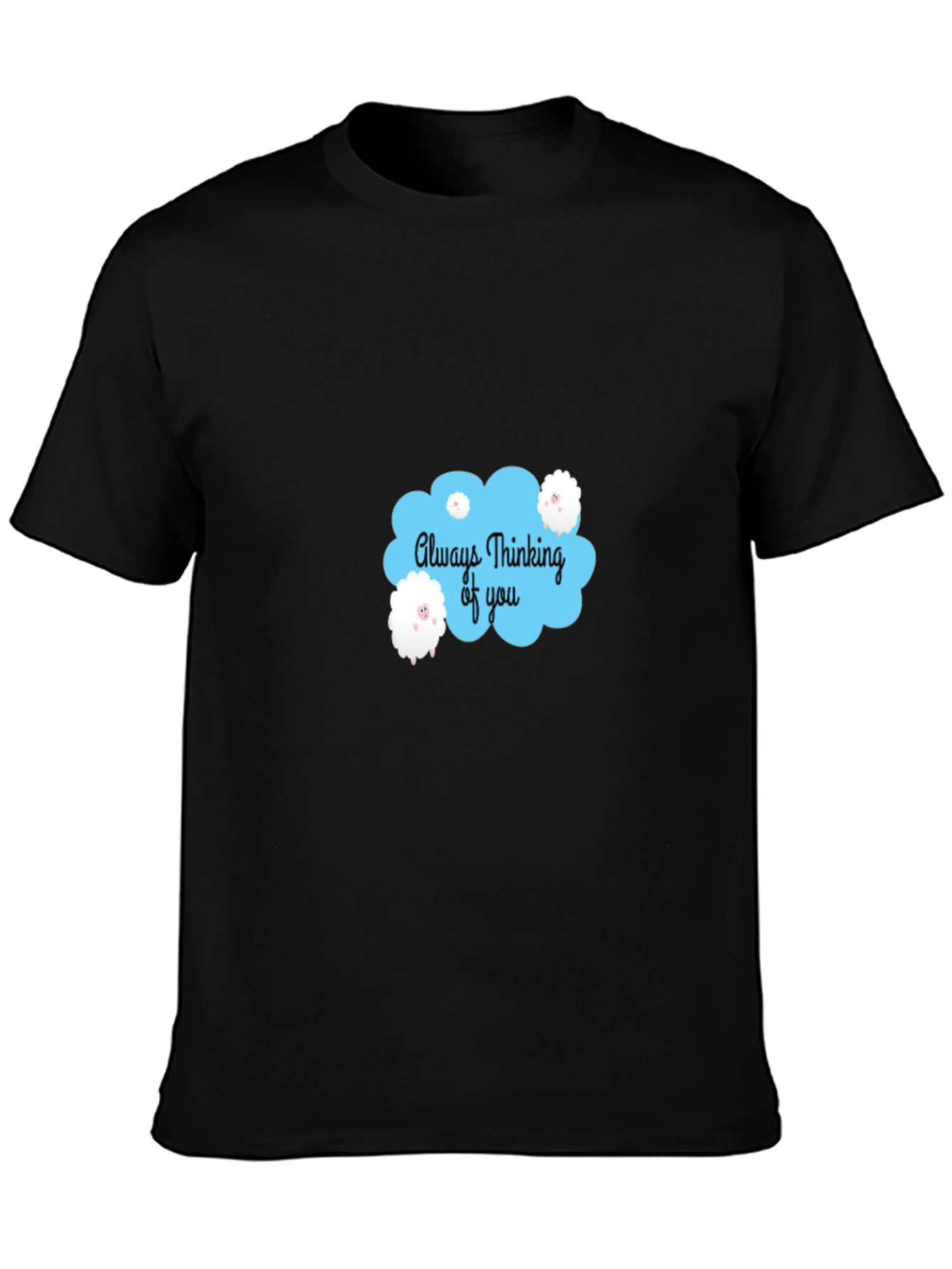 Always Thinking of You T-Shirt