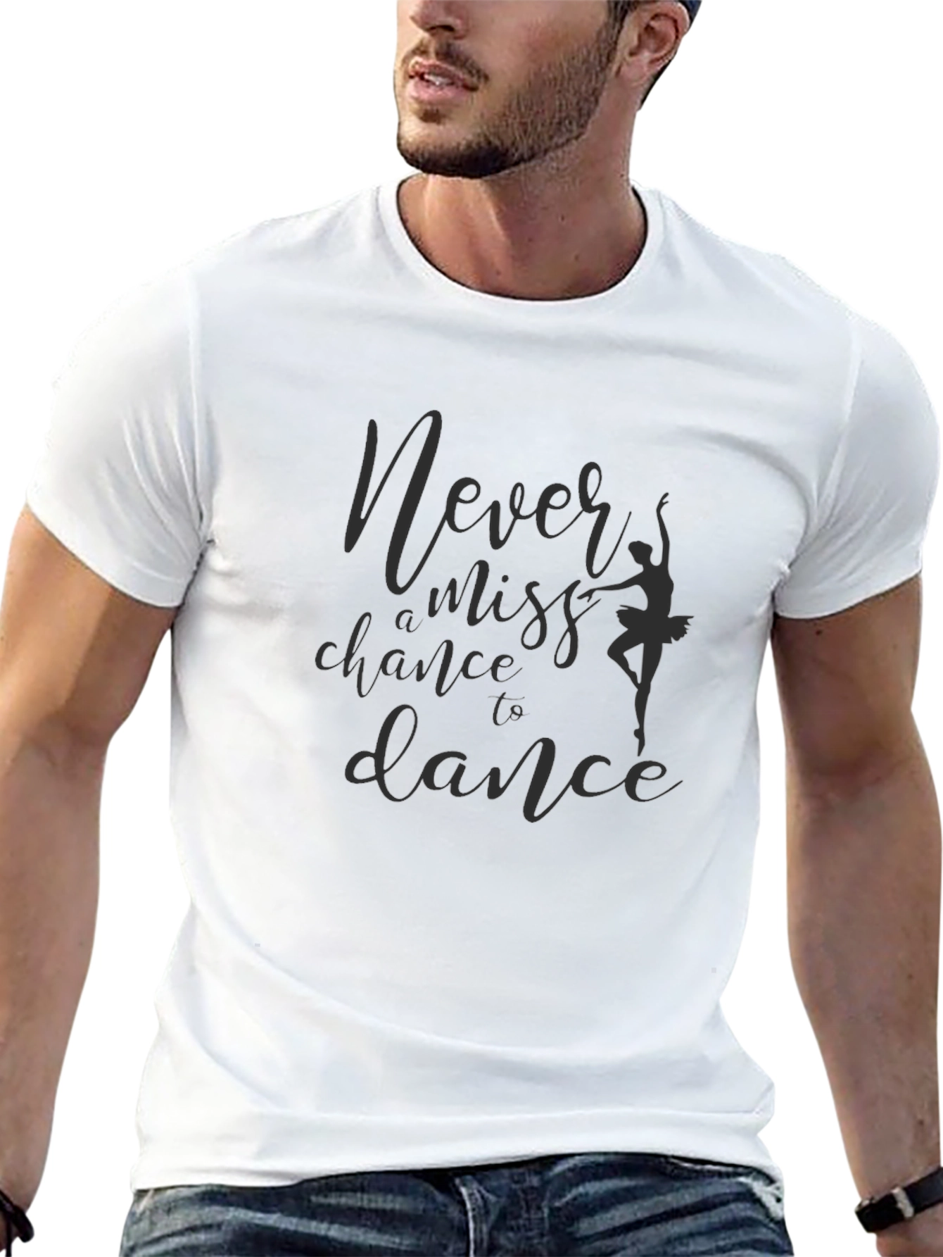 Never Miss A Chance To Dance T-Shirt