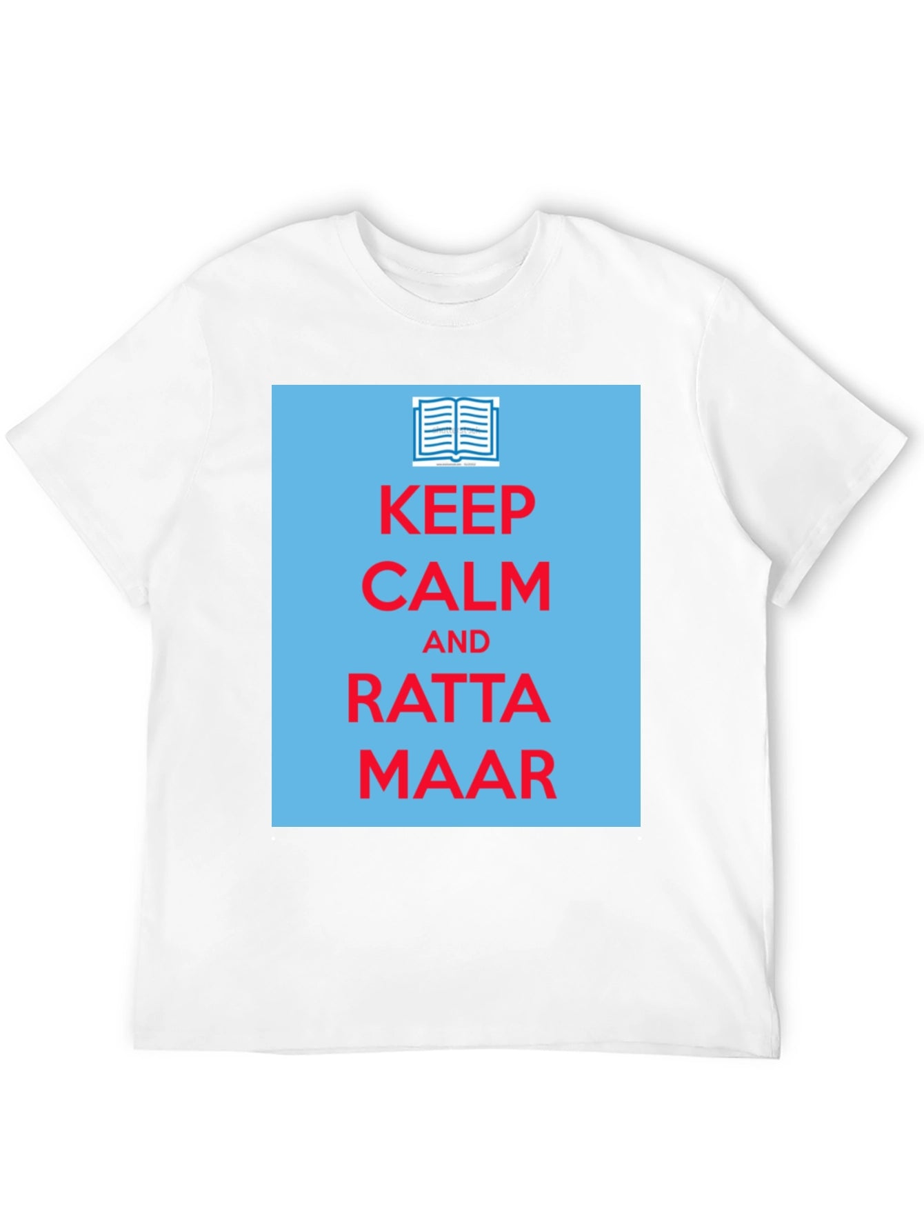 Keep Calm Ratta Maar T-Shirt