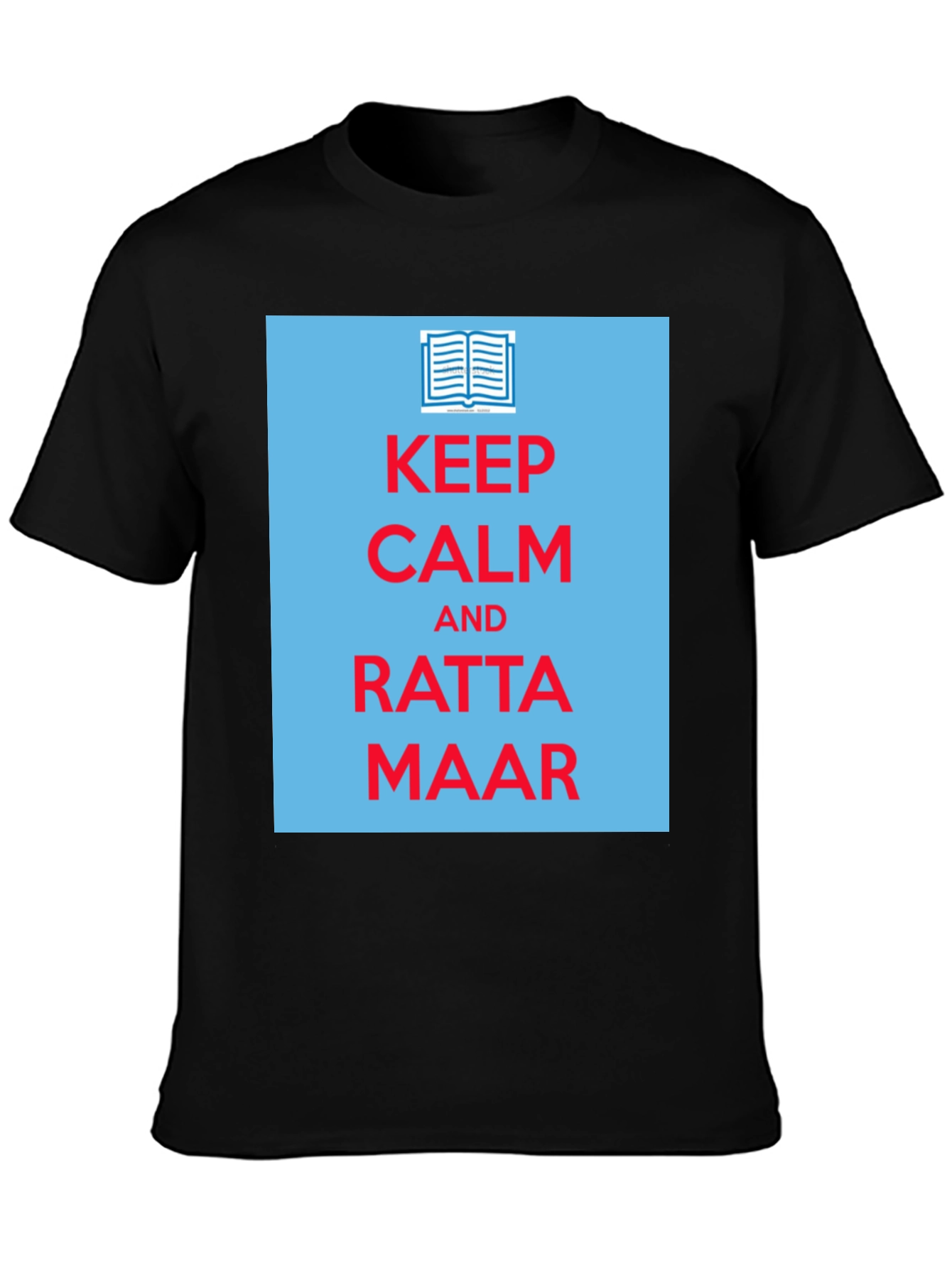 Keep Calm Ratta Maar T-Shirt