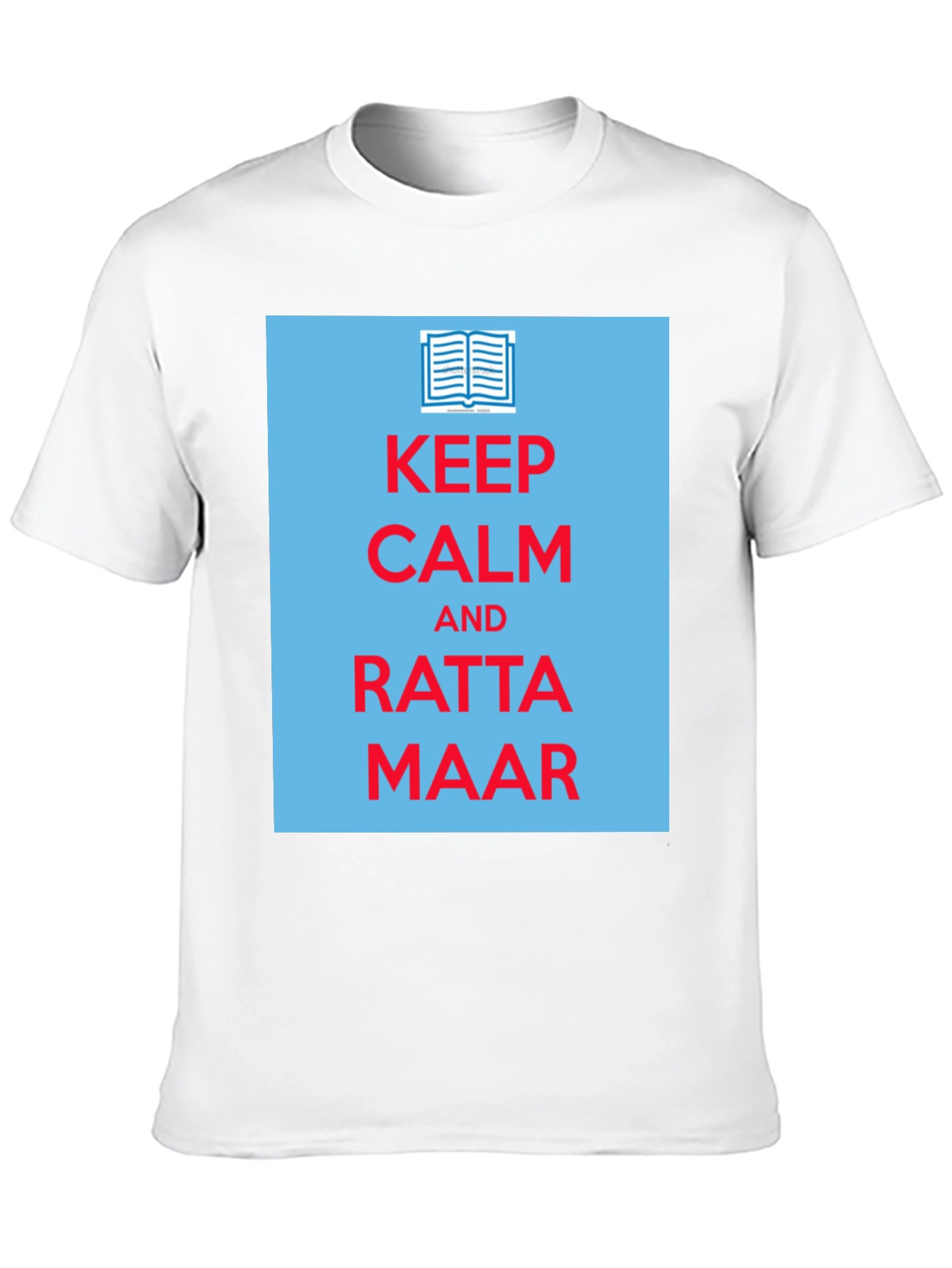 Keep Calm Ratta Maar T-Shirt