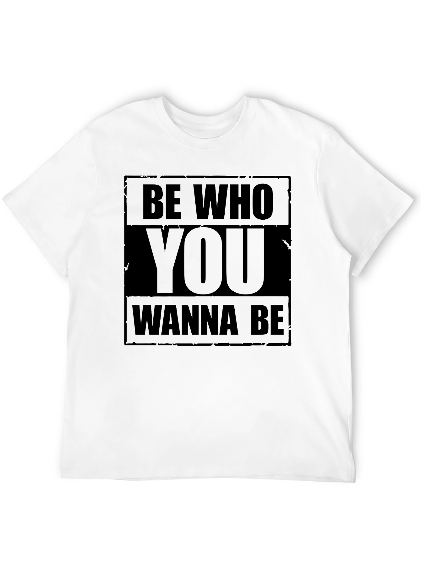 Be Who You Wanna Be Black T-Shirt Graphic Print