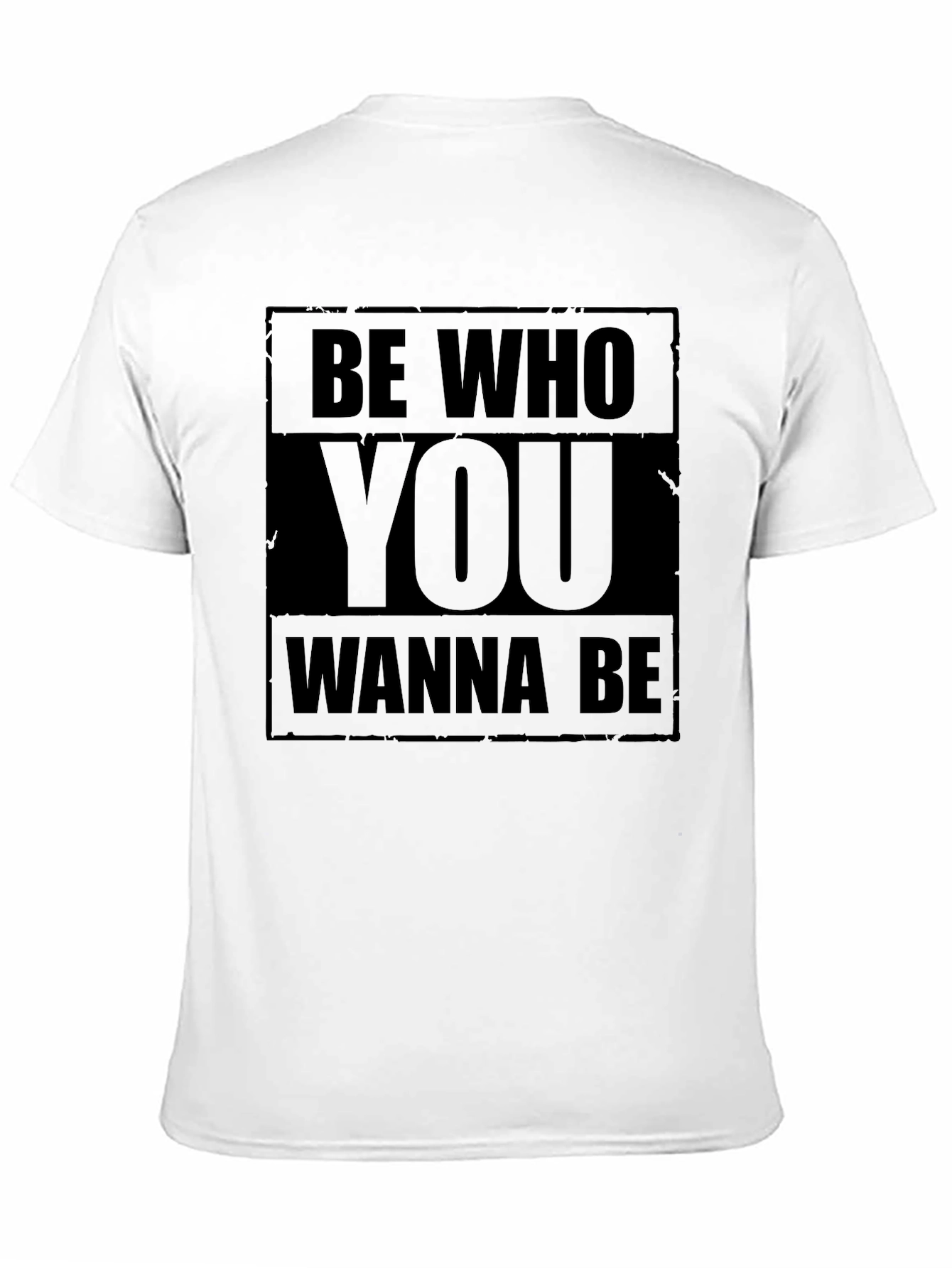 Be Who You Wanna Be Black T-Shirt Graphic Print