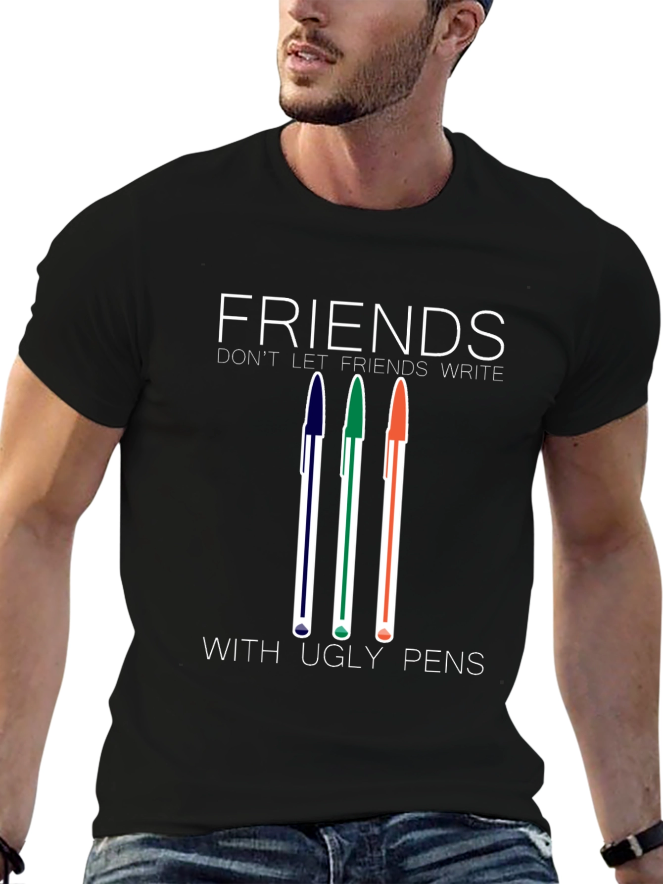 Friends Dont Let Friends Write With Ugly Pens T-Shirt