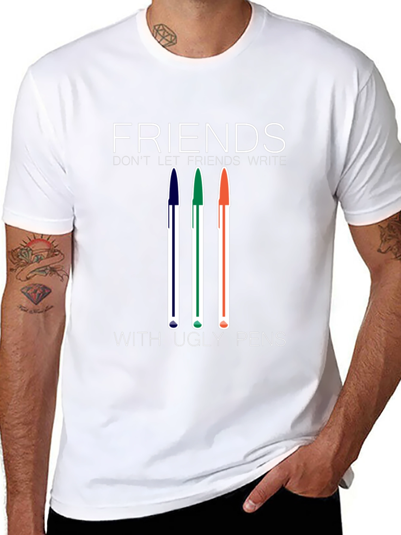 Friends Dont Let Friends Write With Ugly Pens T-Shirt