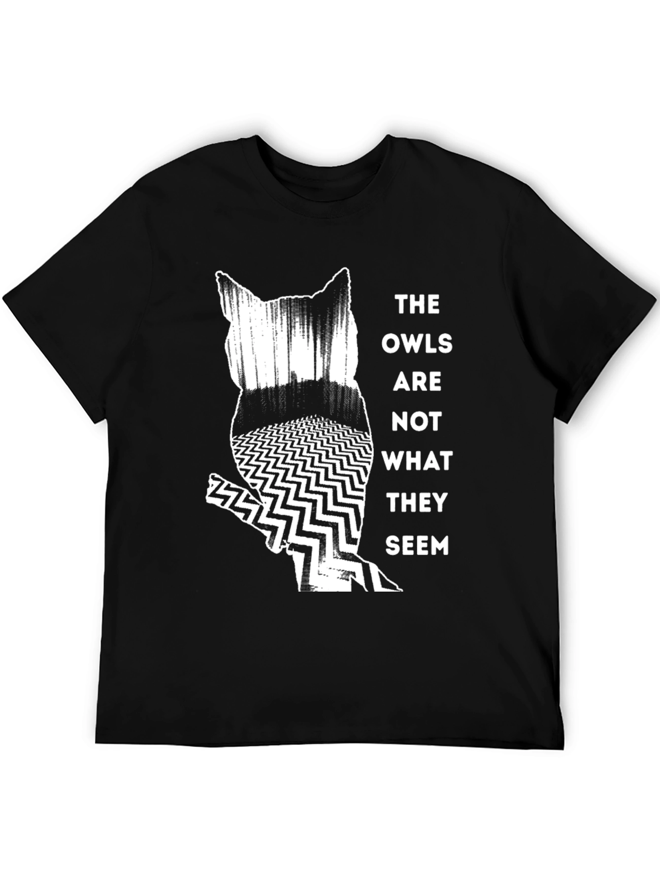 The Owls Are Not What They Seem T-Shirt