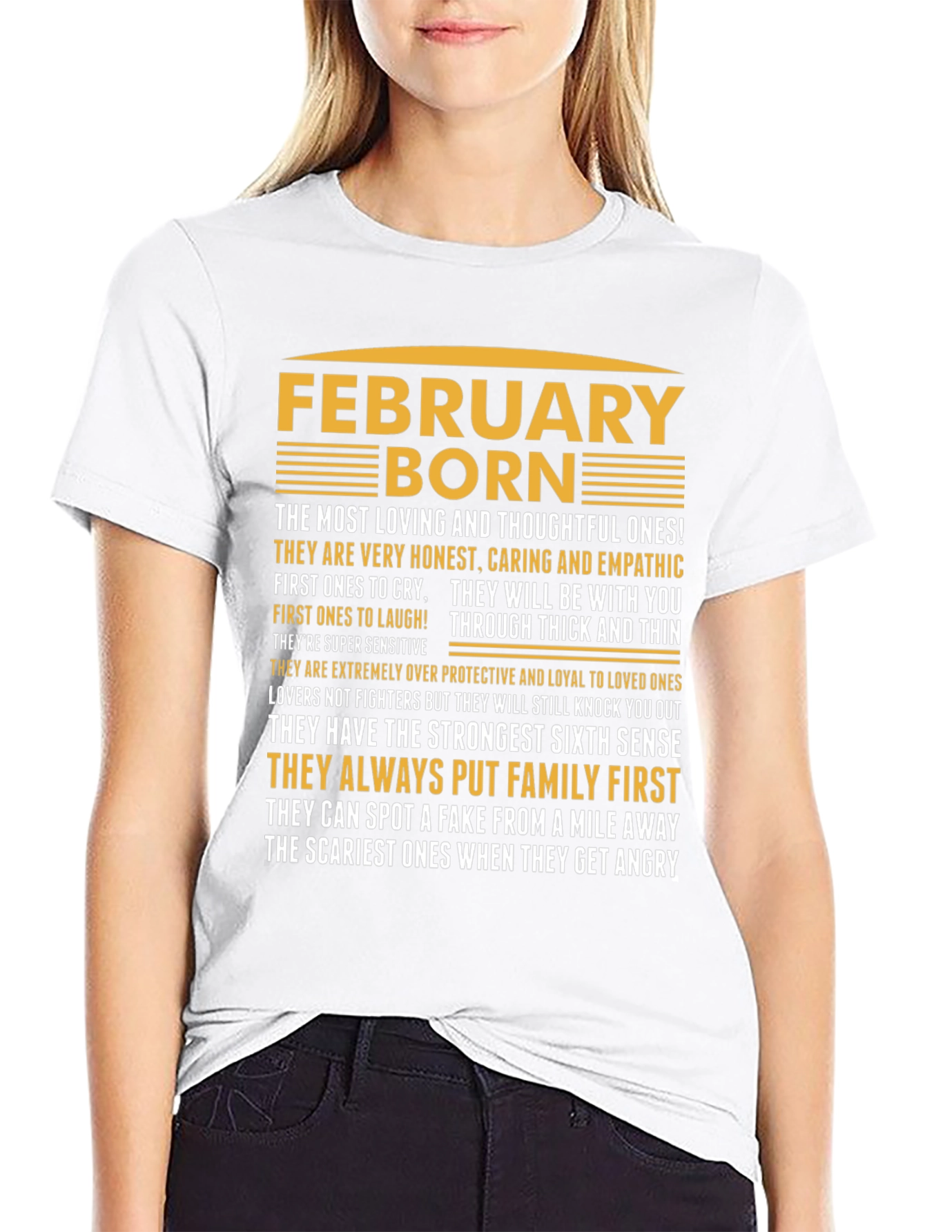 February Born T-Shirt - Loving Thoughtful Strong