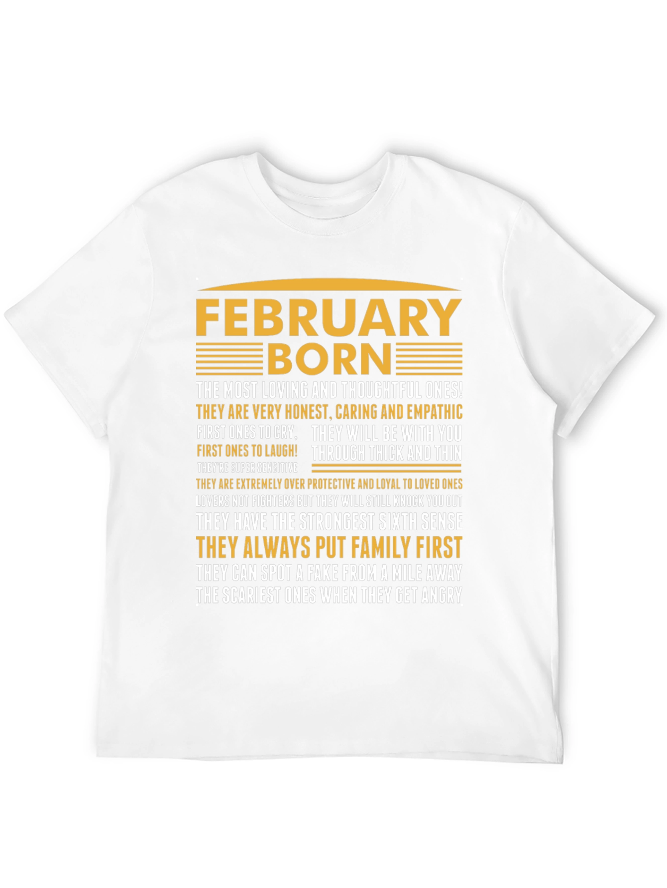 February Born T-Shirt - Loving Thoughtful Strong