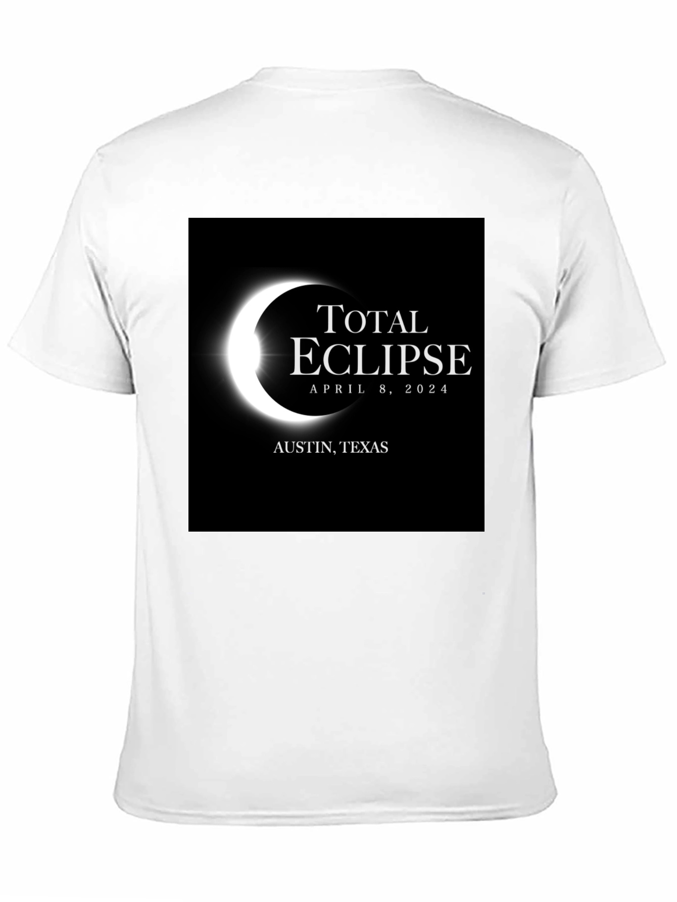 Total Eclipse April 8 2024 T-Shirt - Austin Texas