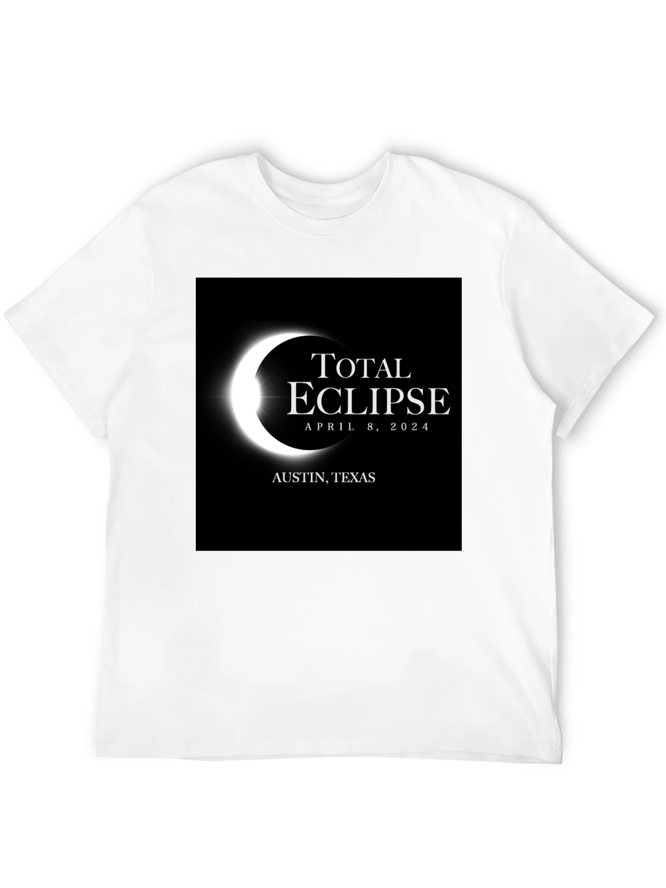 Total Eclipse April 8 2024 T-Shirt - Austin Texas