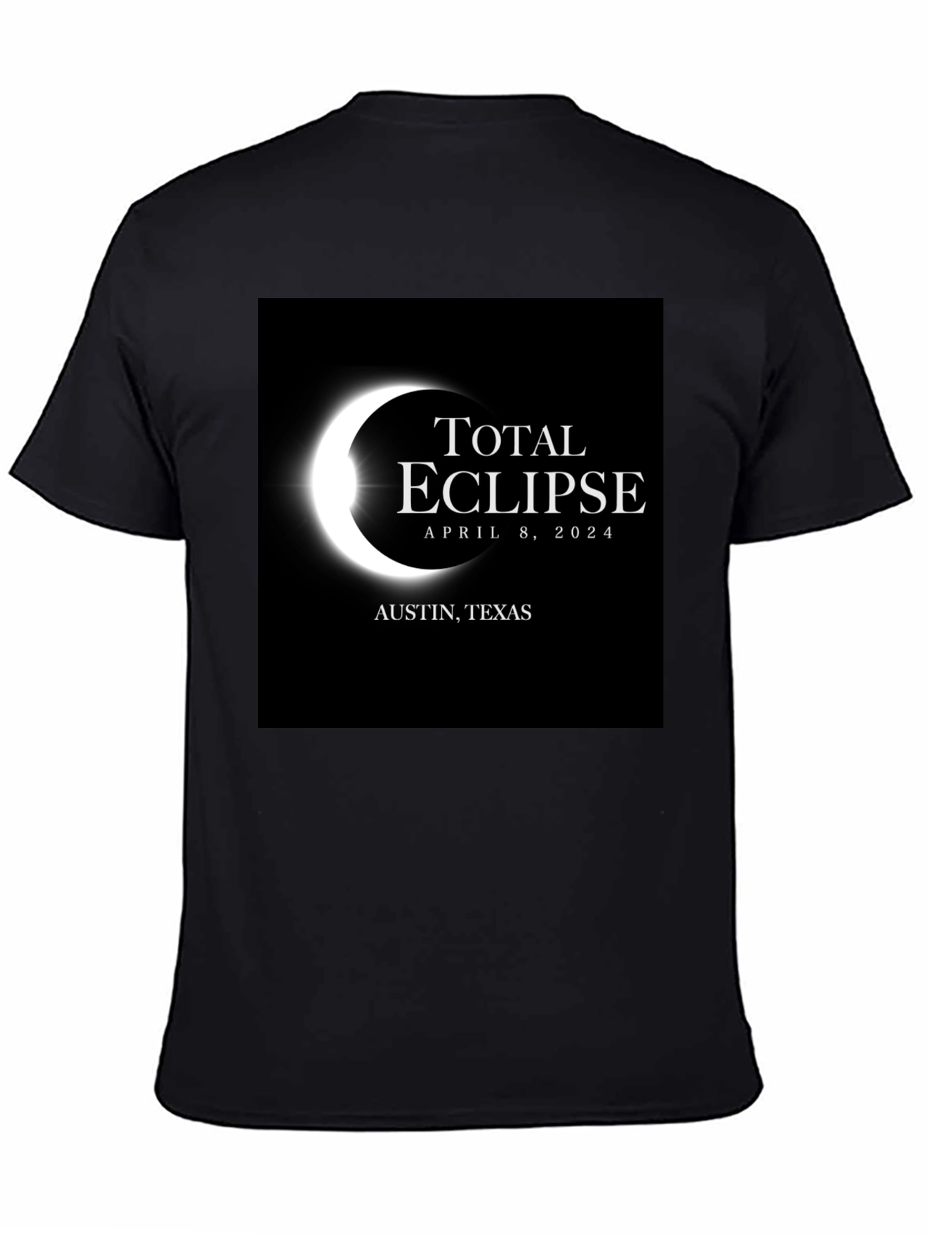 Total Eclipse April 8 2024 T-Shirt - Austin Texas