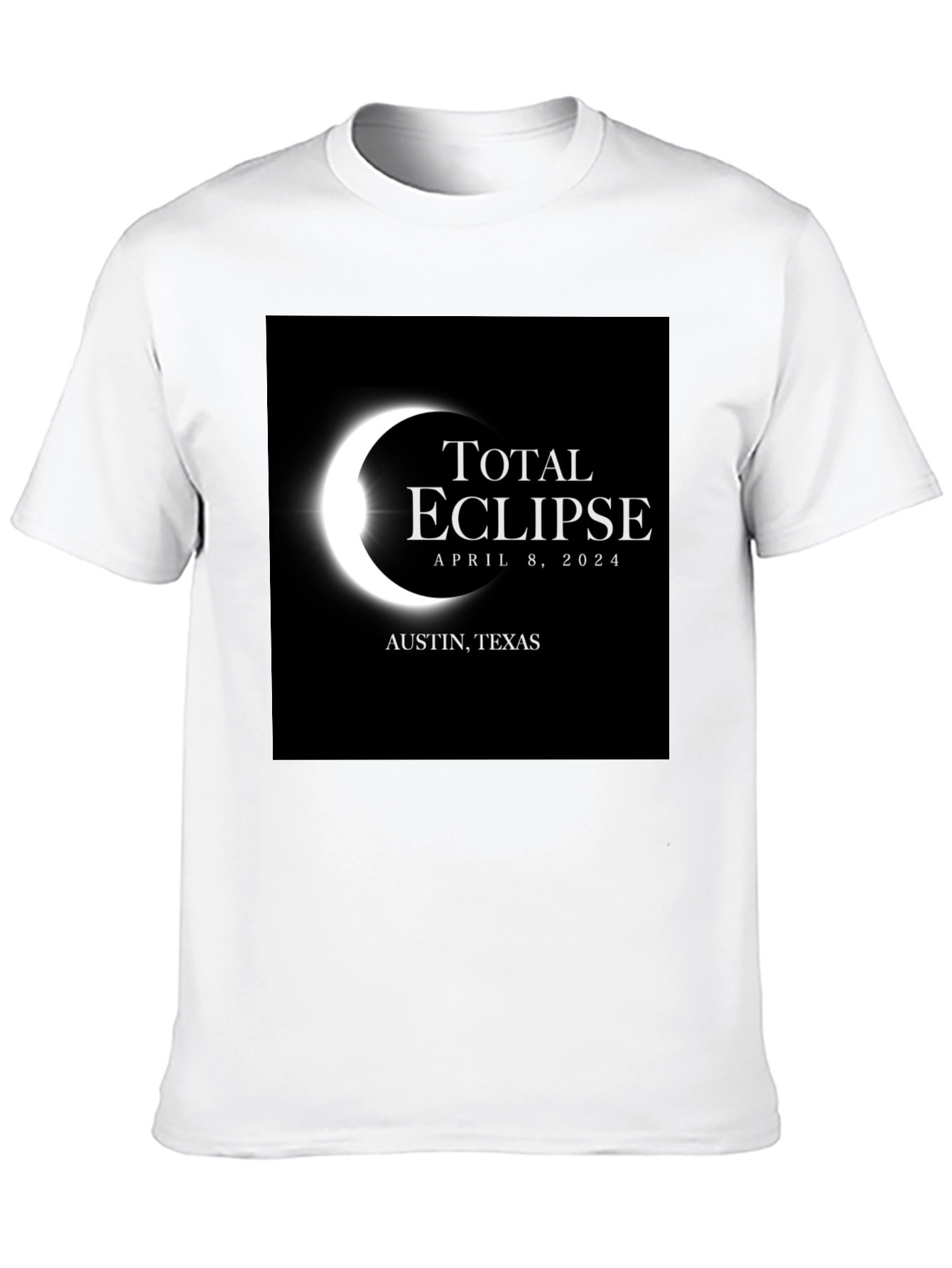 Total Eclipse April 8 2024 T-Shirt - Austin Texas