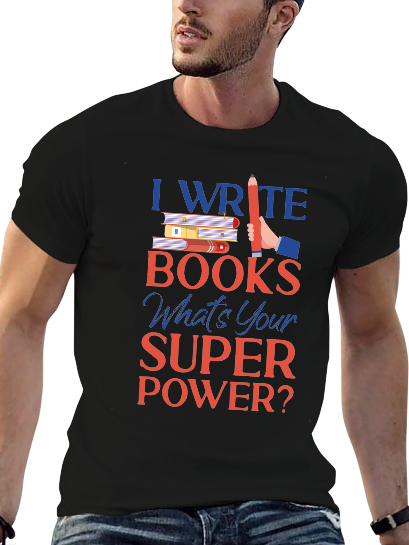 I Write Books T-Shirt - Writer Superpower Tee