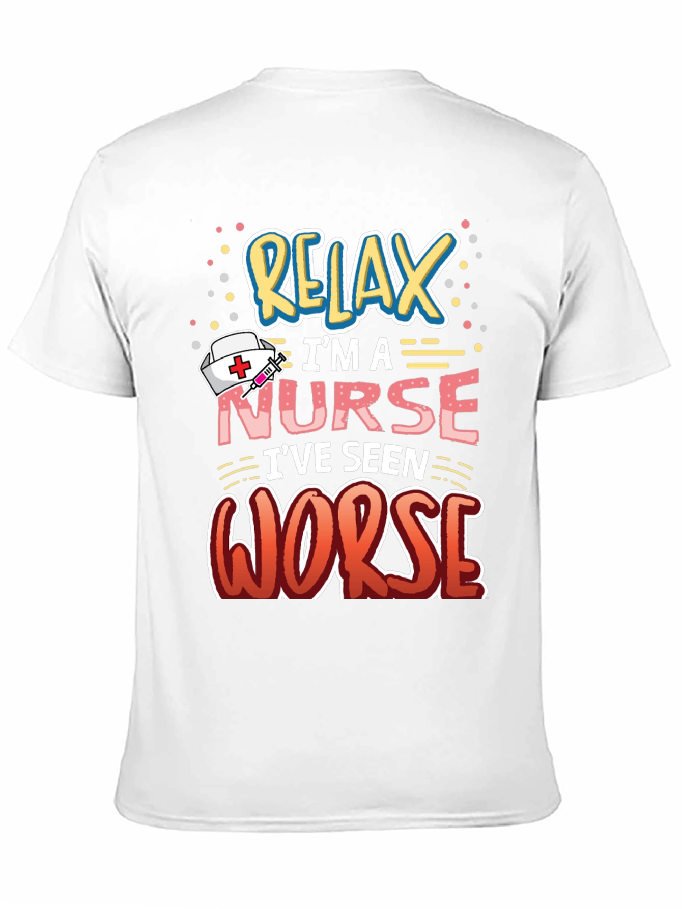 Relax Im A Nurse Graphic Tee
