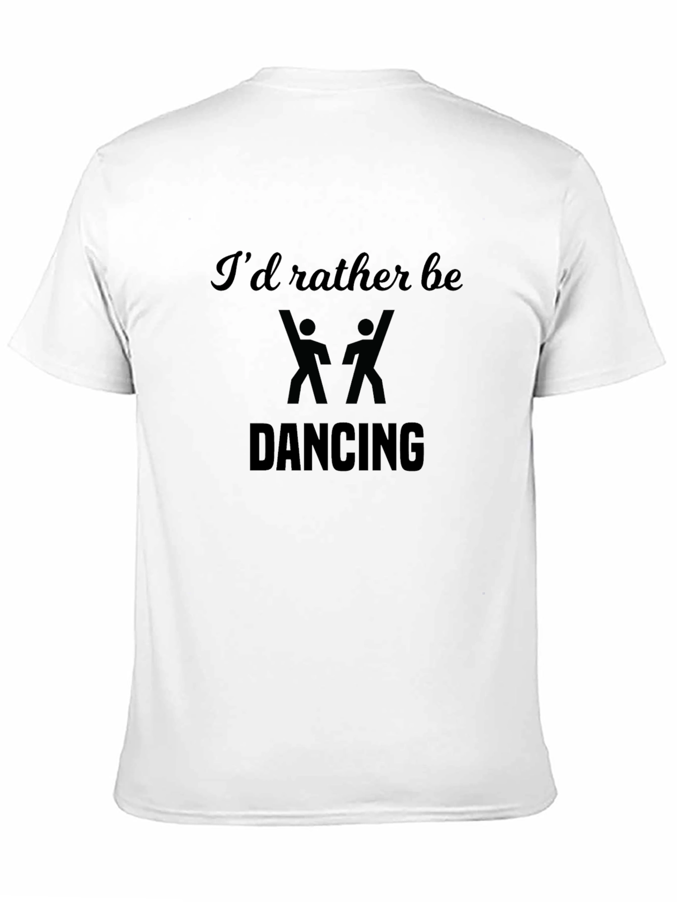 Dancing Tee - Id Rather Be Dancing Graphic T-Shirt