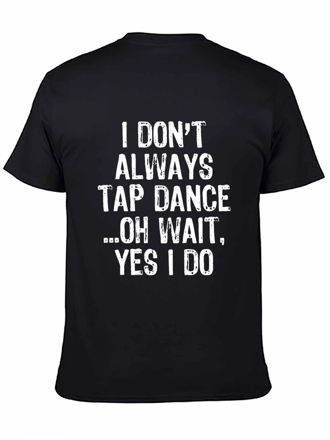 Tap Dance T-Shirt - Funny Dancer Tee