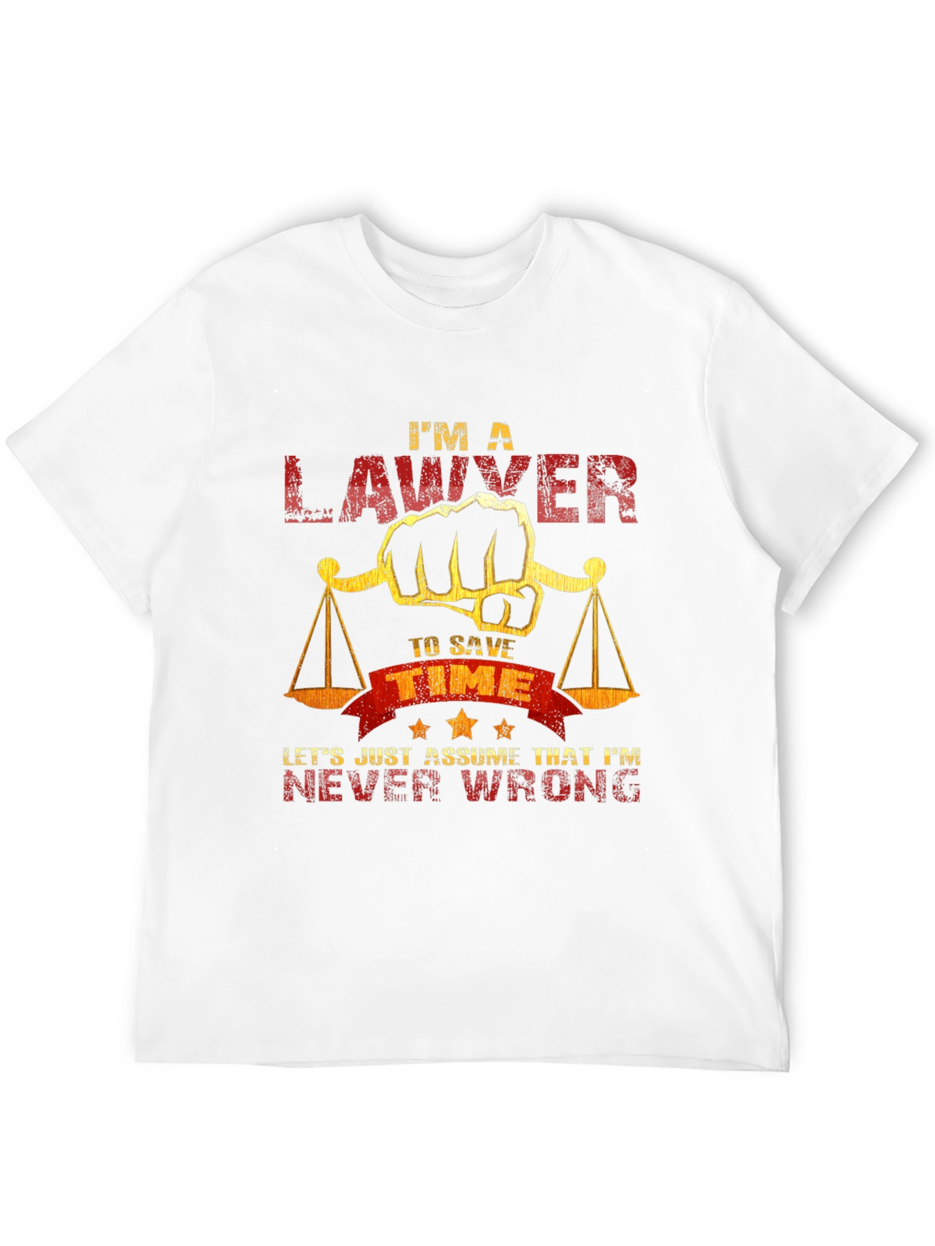 Lawyer Never Wrong Graphic T-Shirt