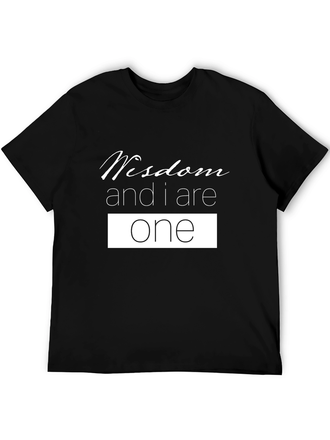 Wisdom and I Are One Black T-Shirt