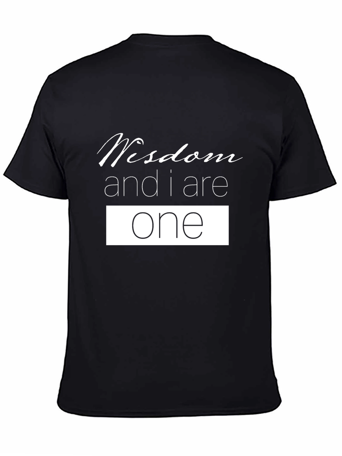 Wisdom and I Are One Black T-Shirt
