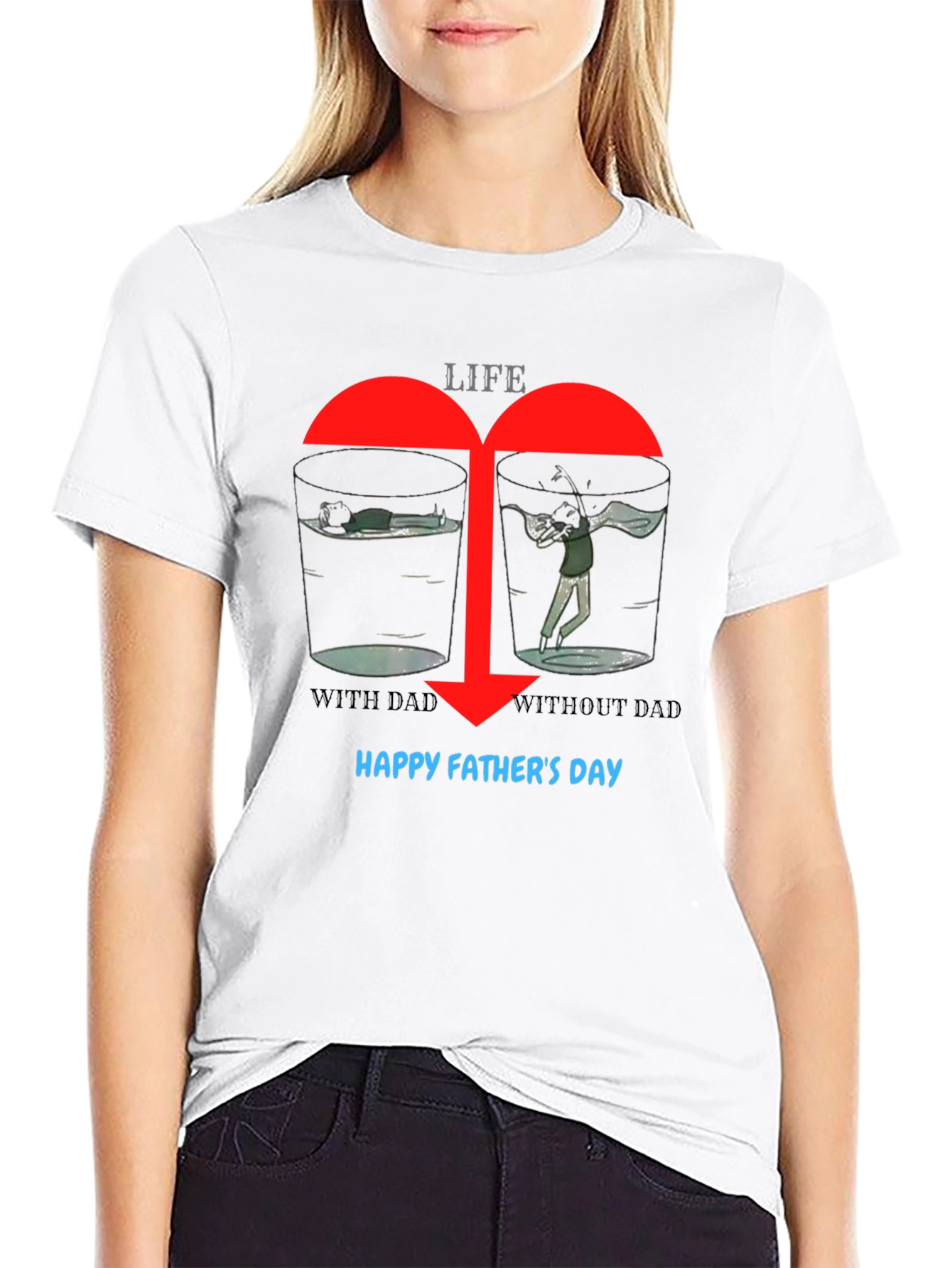 Life With/Without Dad Graphic T-Shirt: Happy Fathers Day