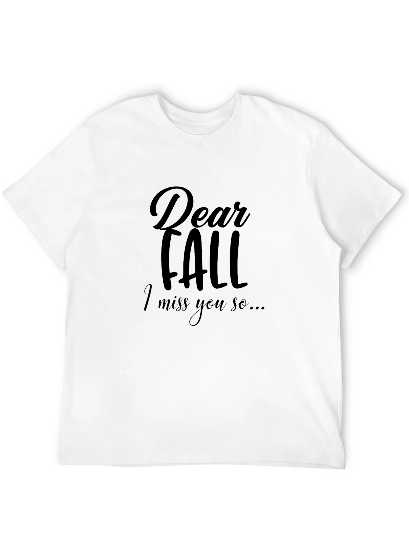 Dear Fall I Miss You So Graphic Tee
